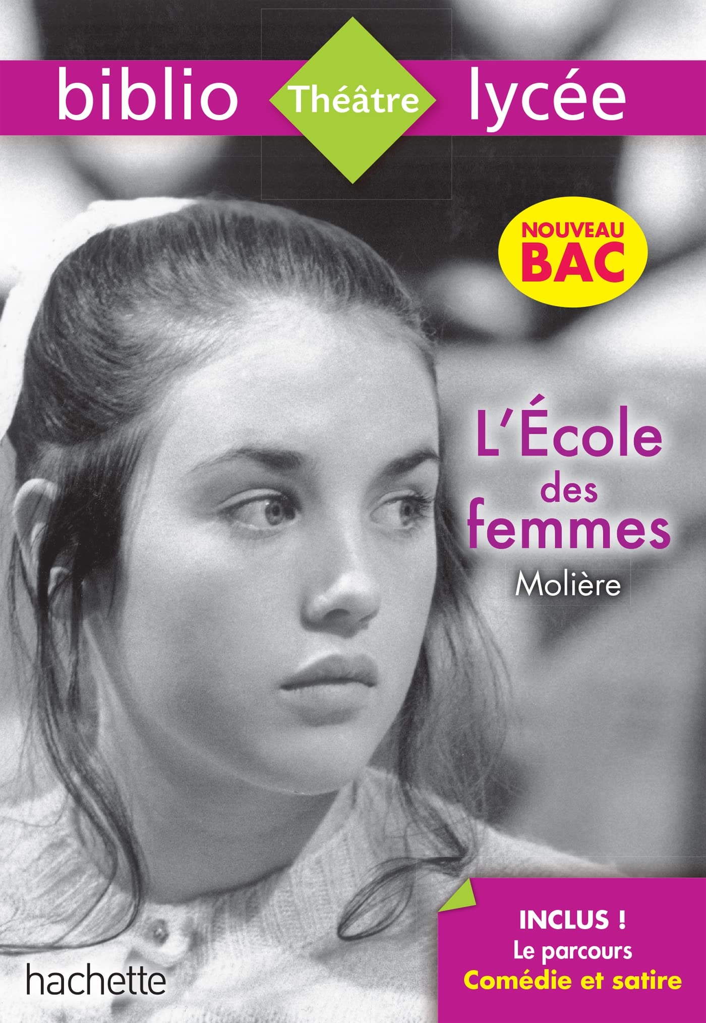 Bibliolycée - L'Ecole des femmes, Molière: Parcours Comédie et satire (texte intégral) 9782017064671