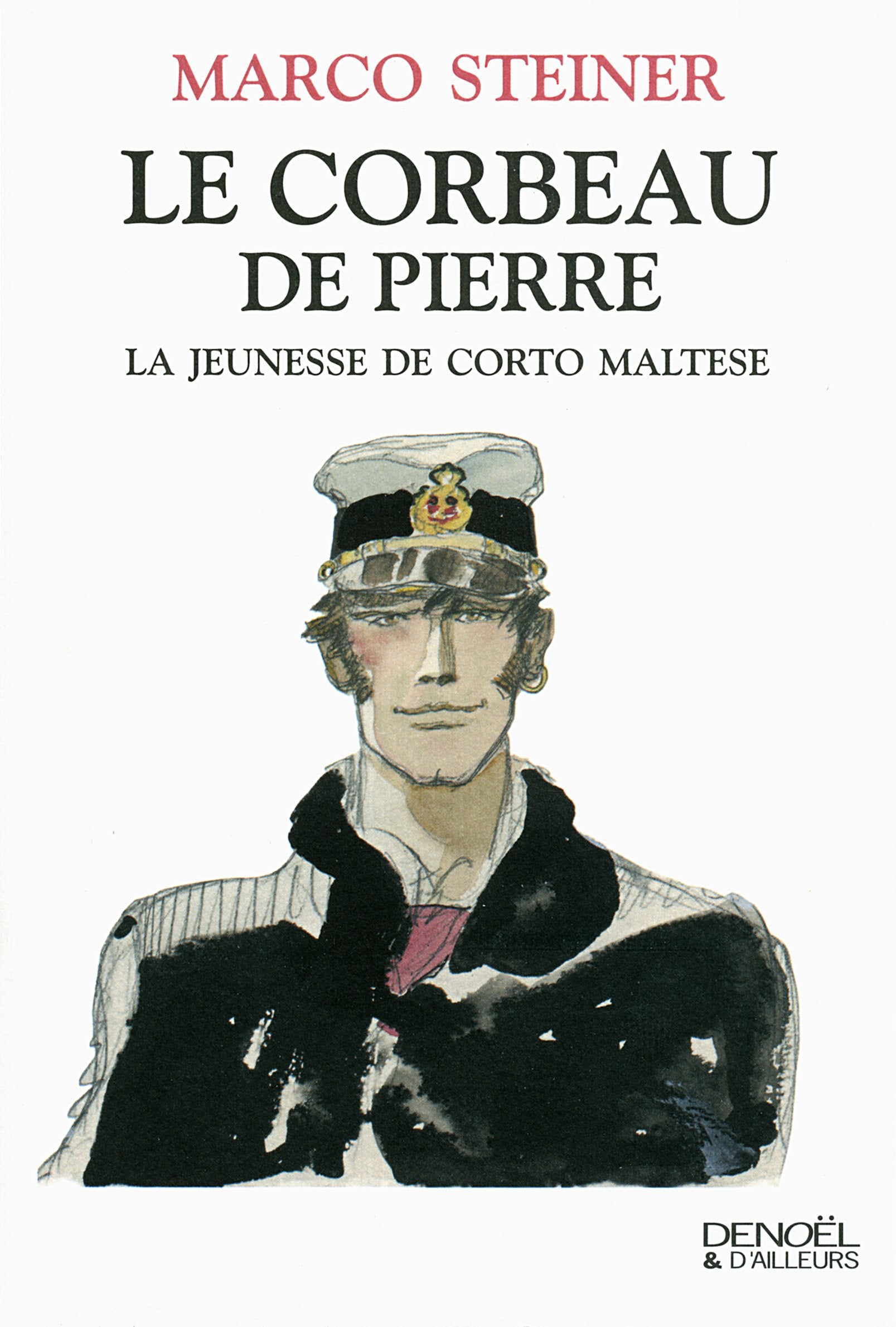 Le Corbeau de pierre: La jeunesse de Corto Maltese 9782207124468