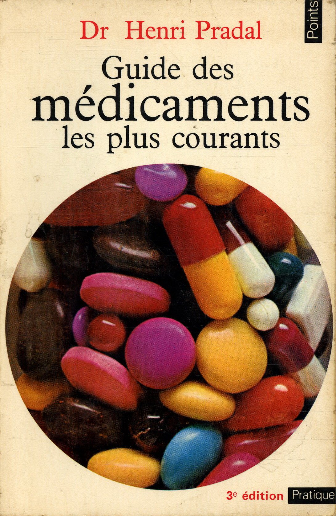 Guide des médicaments les plus courants / Dr Pradal, Henri / Réf17711 