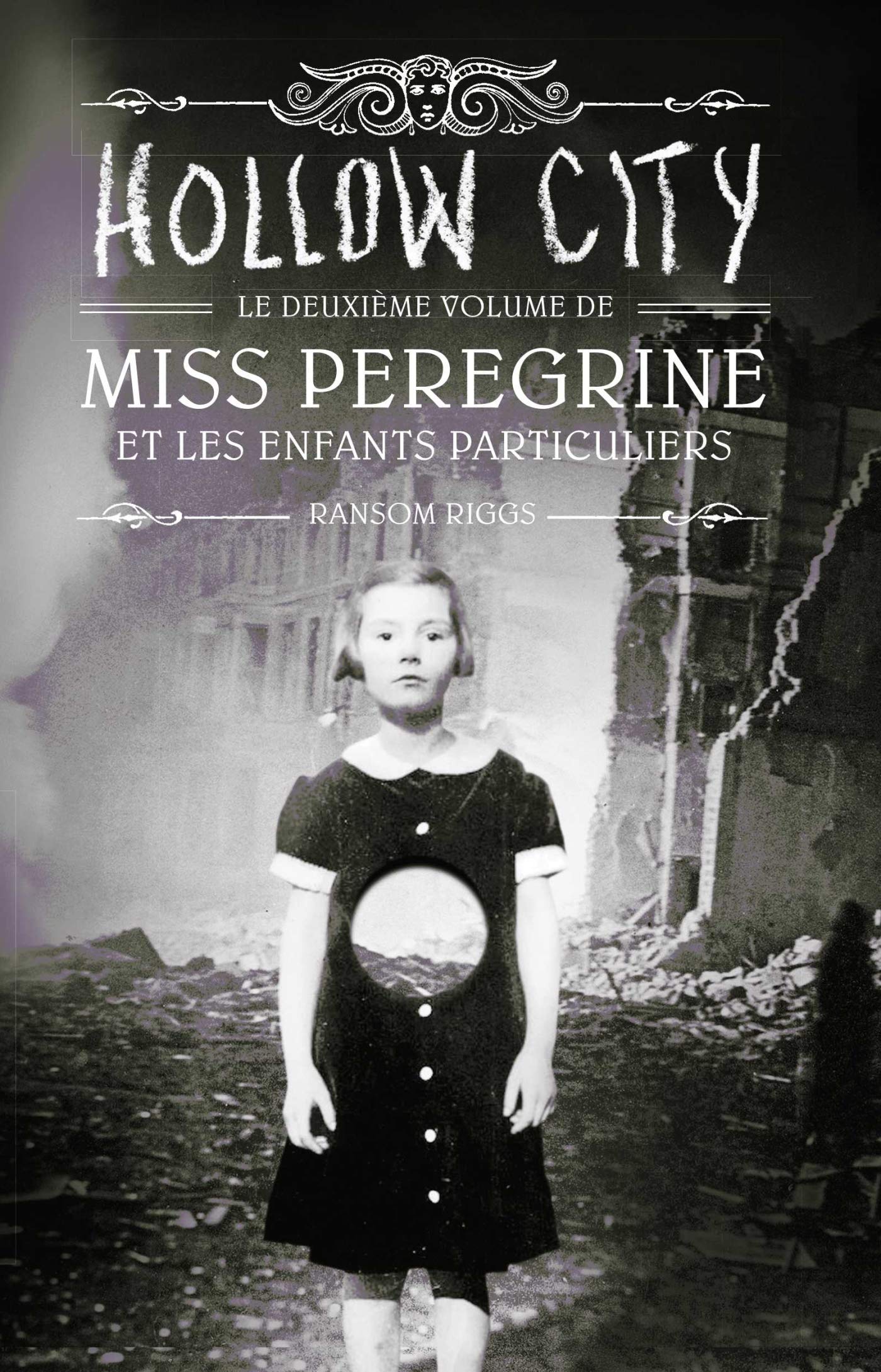 Miss Peregrine et les enfants particuliers - Tome 2 - Hollow City 9782747044981