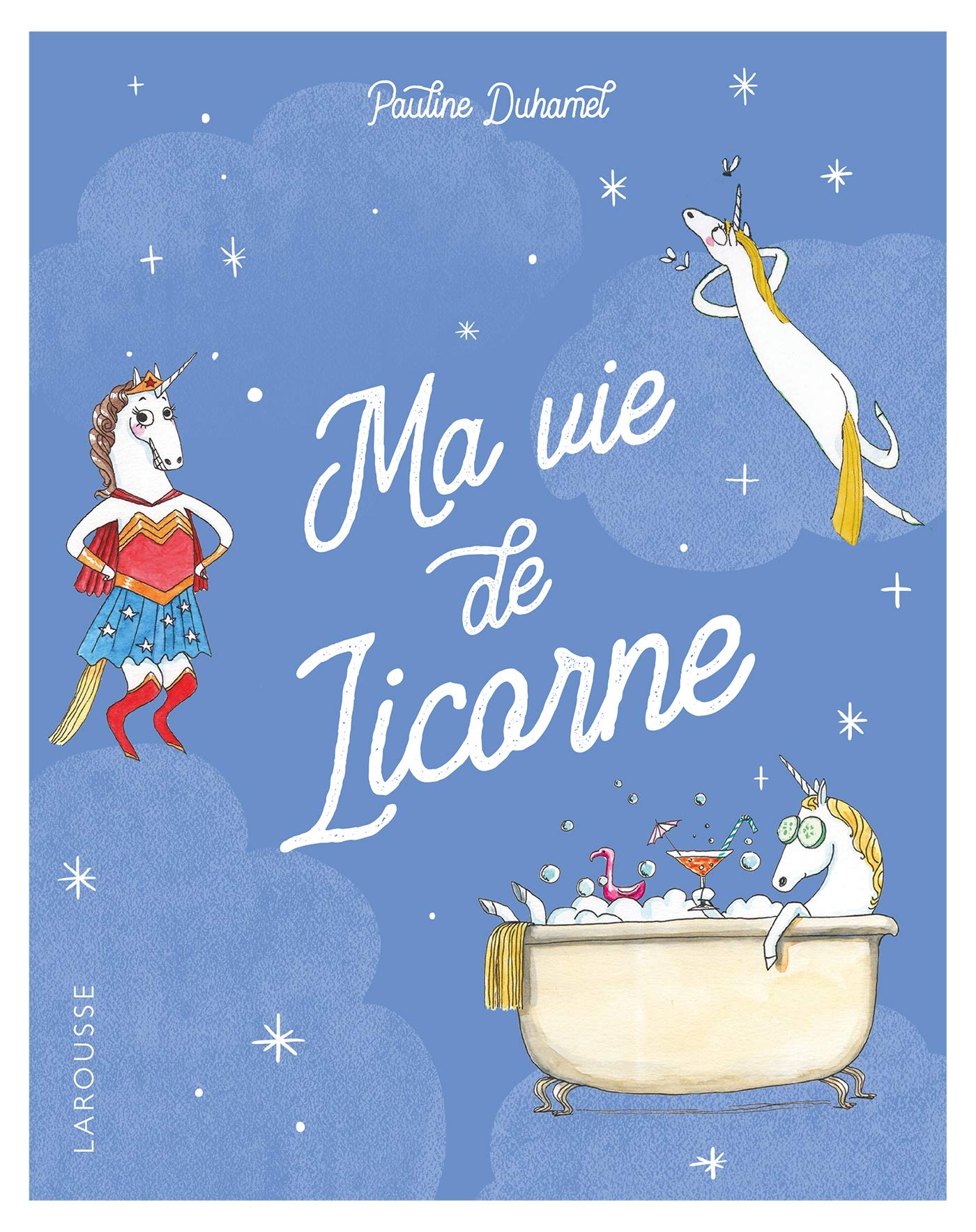 Ma vie de licorne 9782035971715
