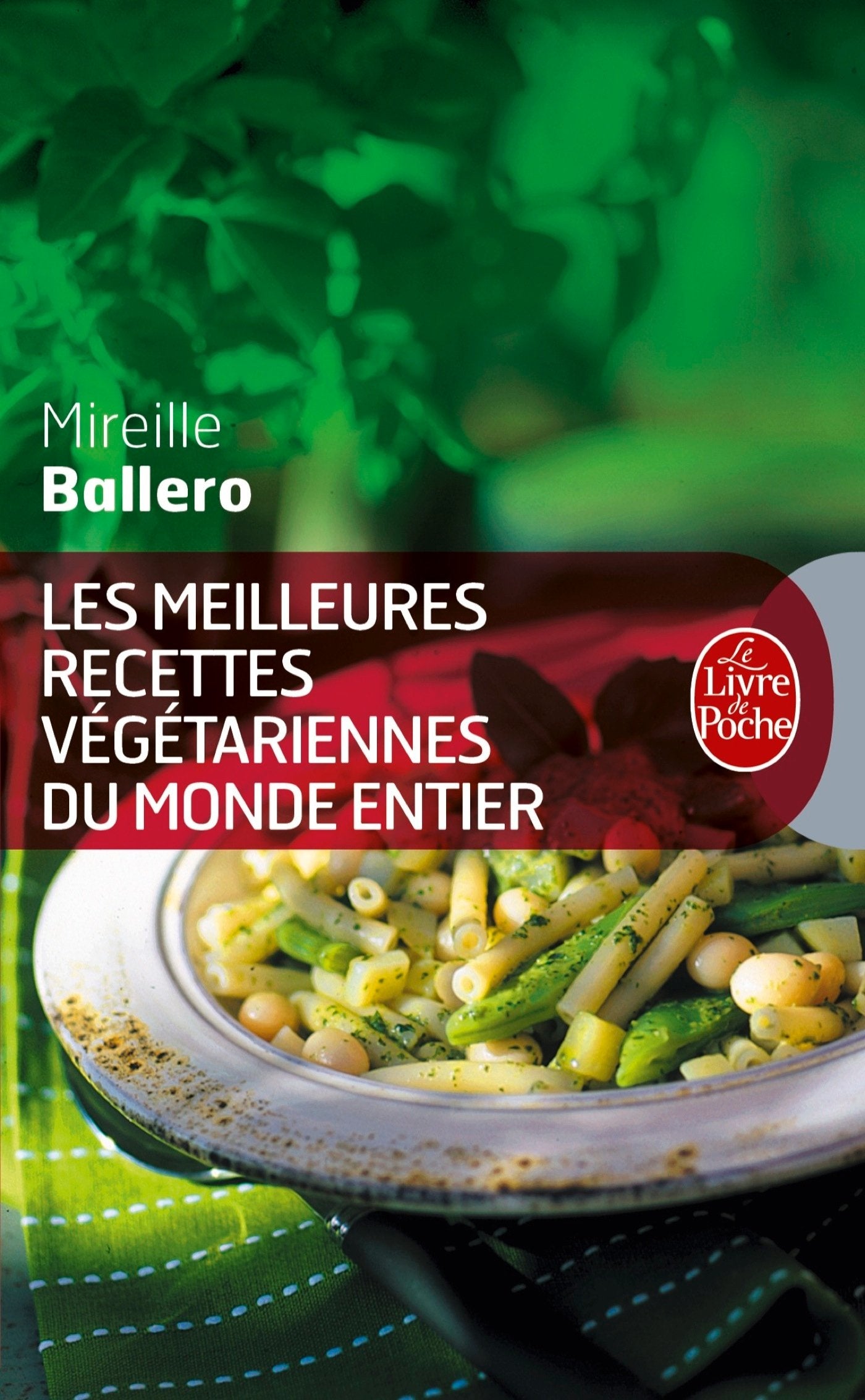 Les Meilleures Recettes végétariennes du monde entier 9782253165873