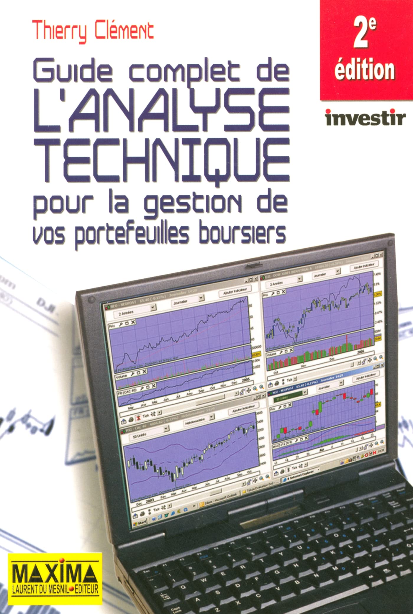 Guide complet de l'analyse technique pour la gestion de vos portefeuilles boursiers 9782840014317