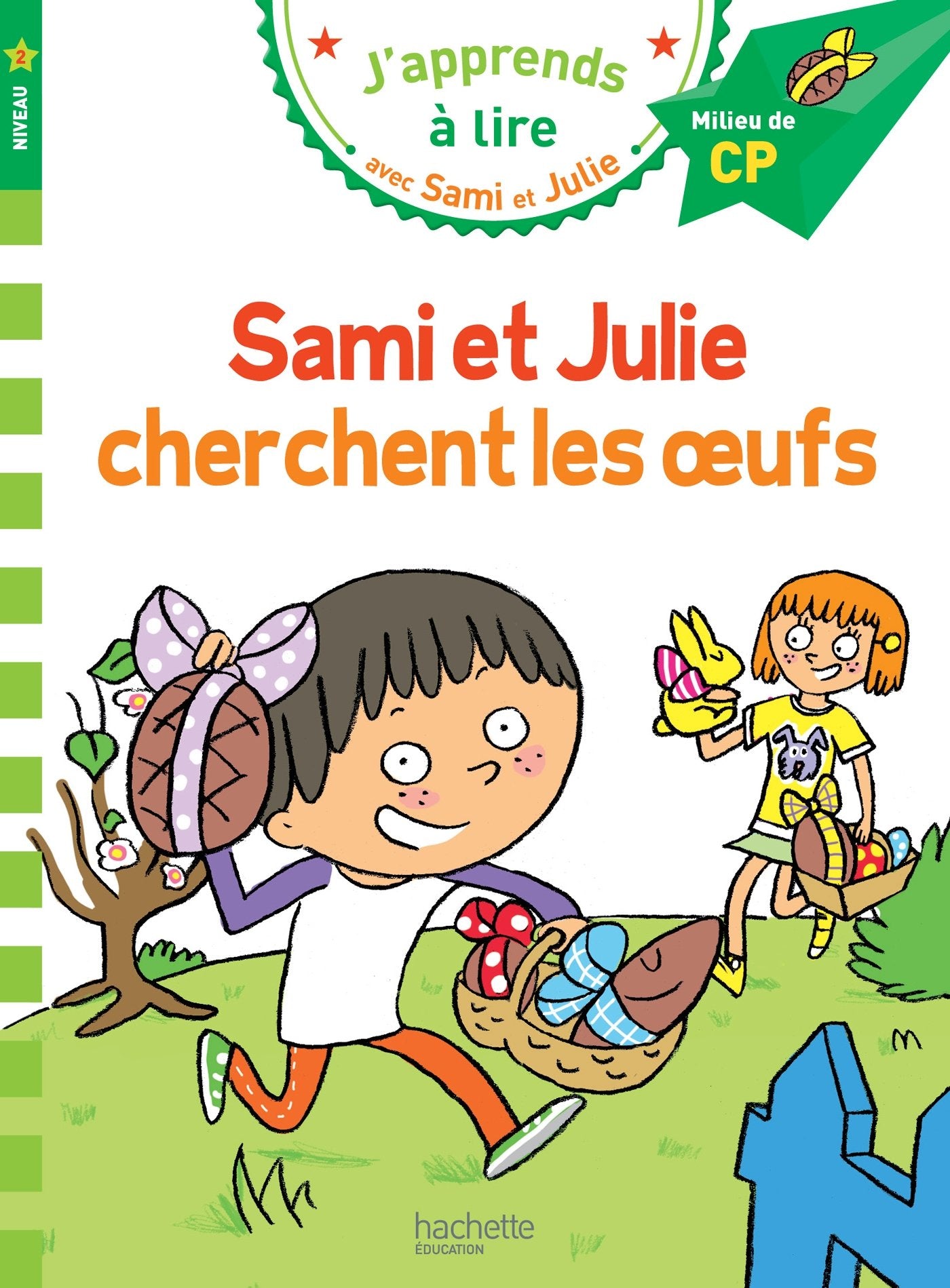 Sami et Julie CP Niveau 2 Sami et Julie cherchent les oeufs 9782012904019