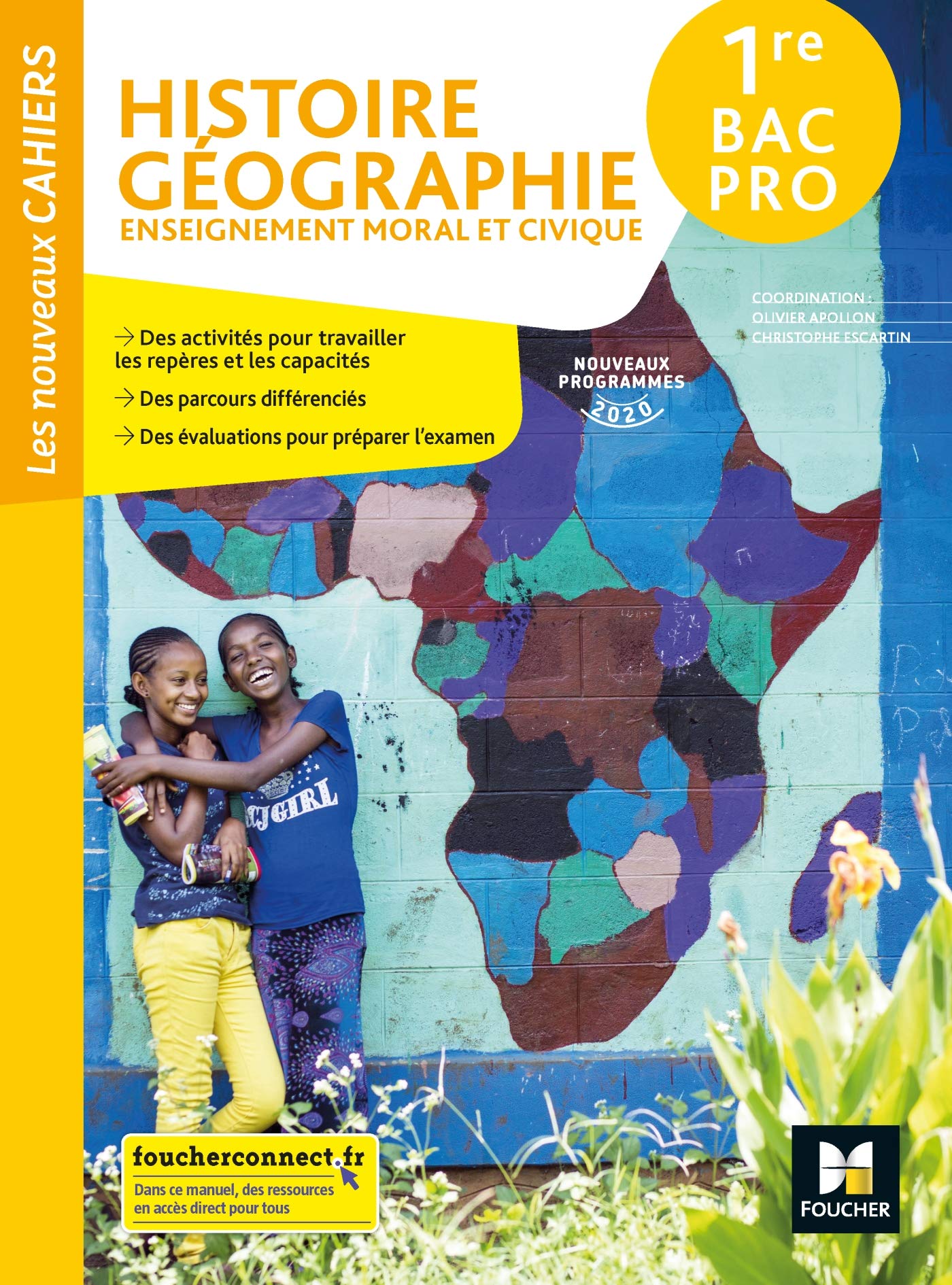 Les nouveaux cahiers - HISTOIRE-GEOGRAPHIE-EMC 1re Bac Pro - Ed. 2020 - Livre élève 9782216157648