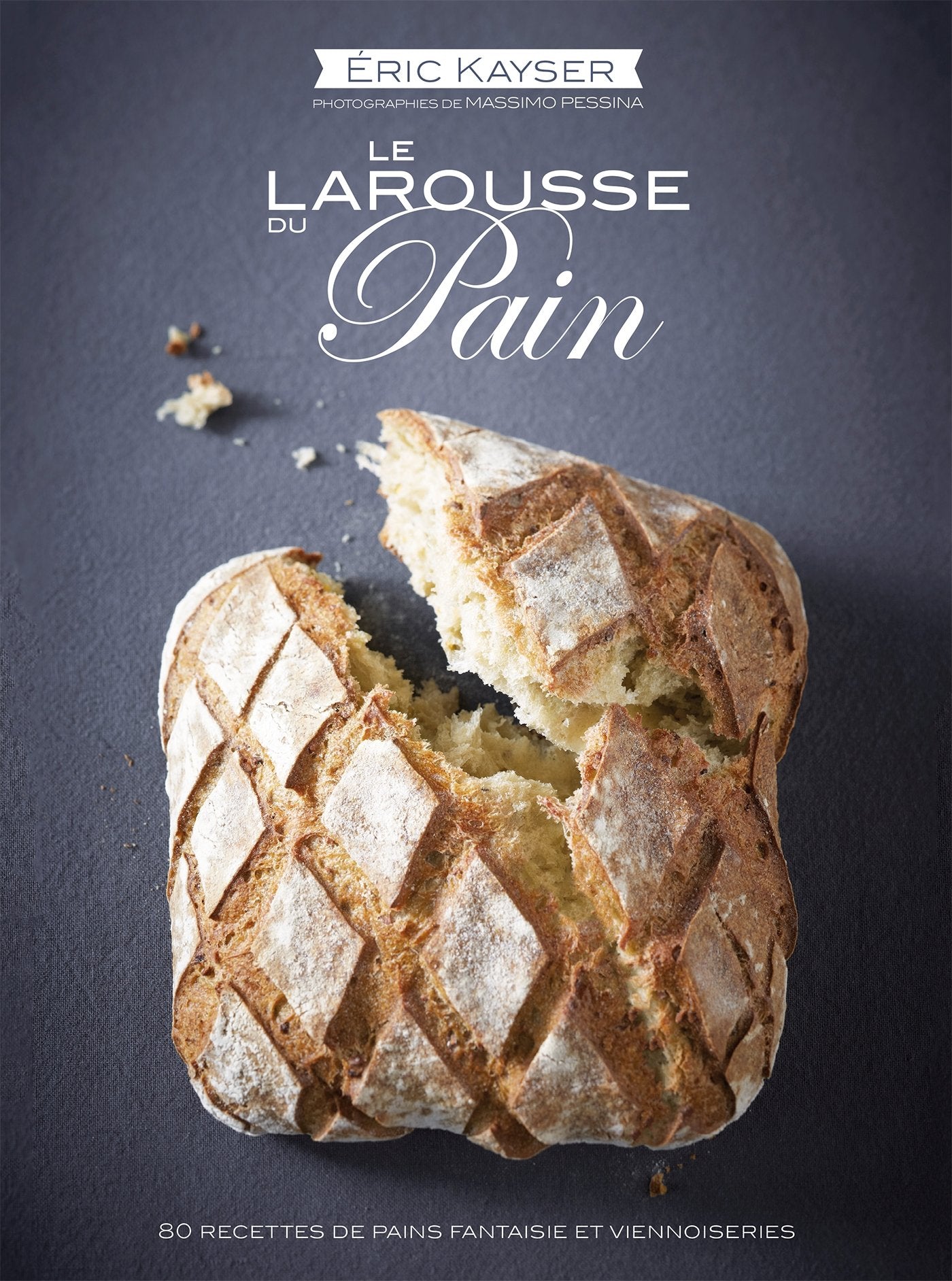 Le Larousse du pain 9782035884459