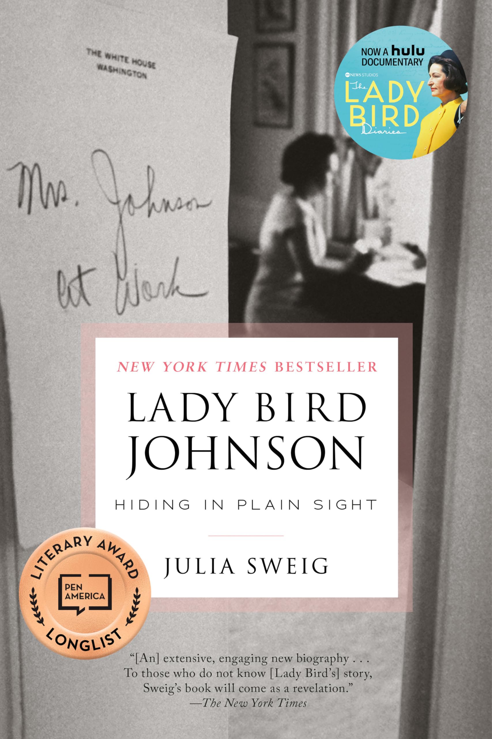 Lady Bird Johnson: Hiding in Plain Sight 9780812985849