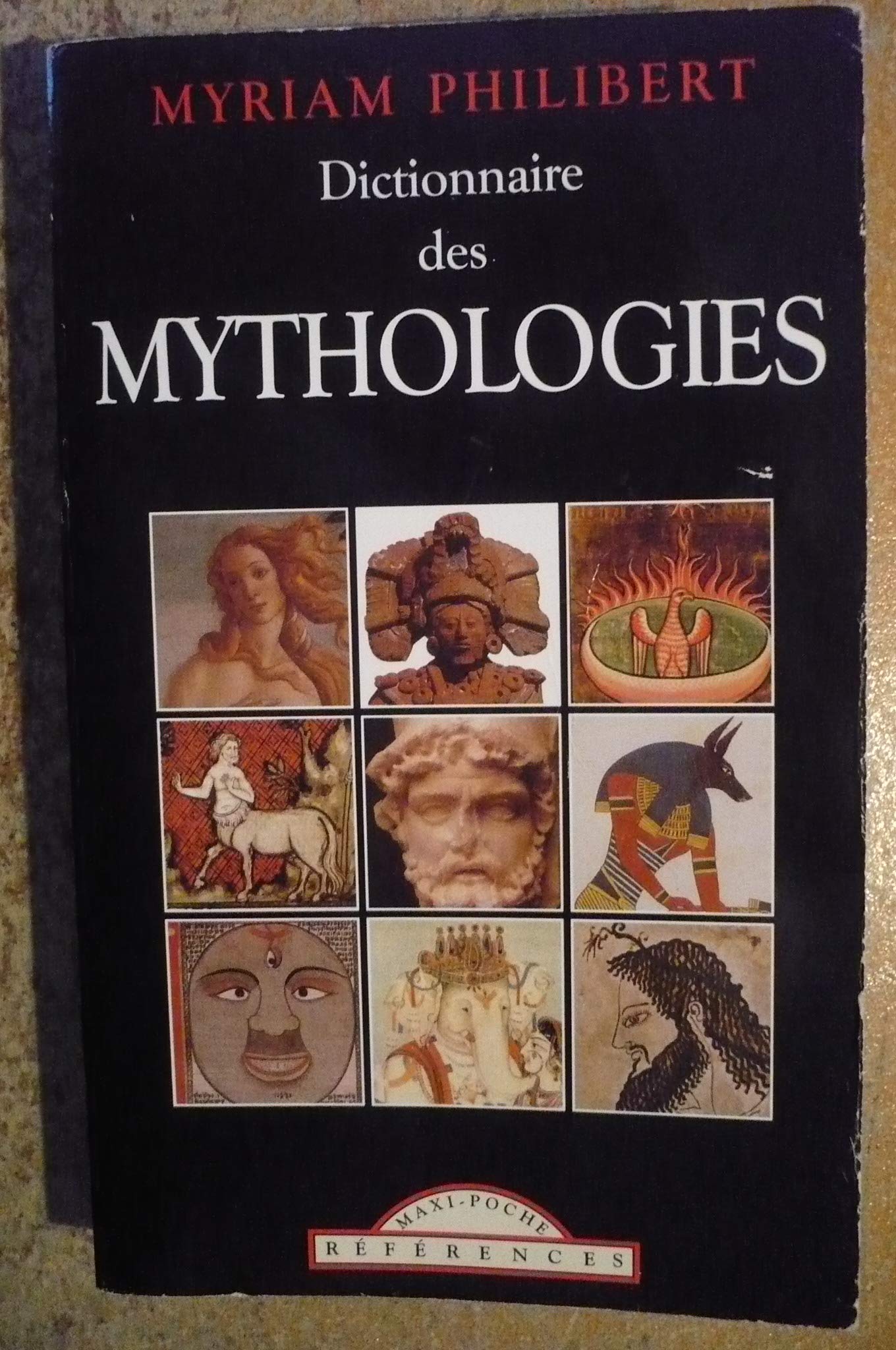 Dictionnaire des Mythologies 9782743409661