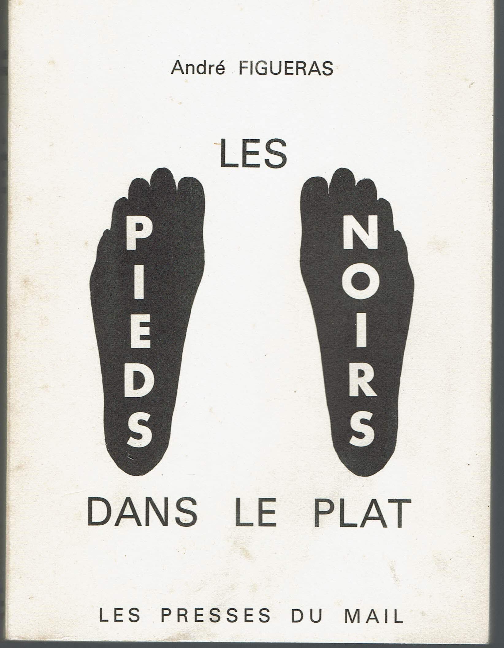 Les pieds noirs dans le plat 