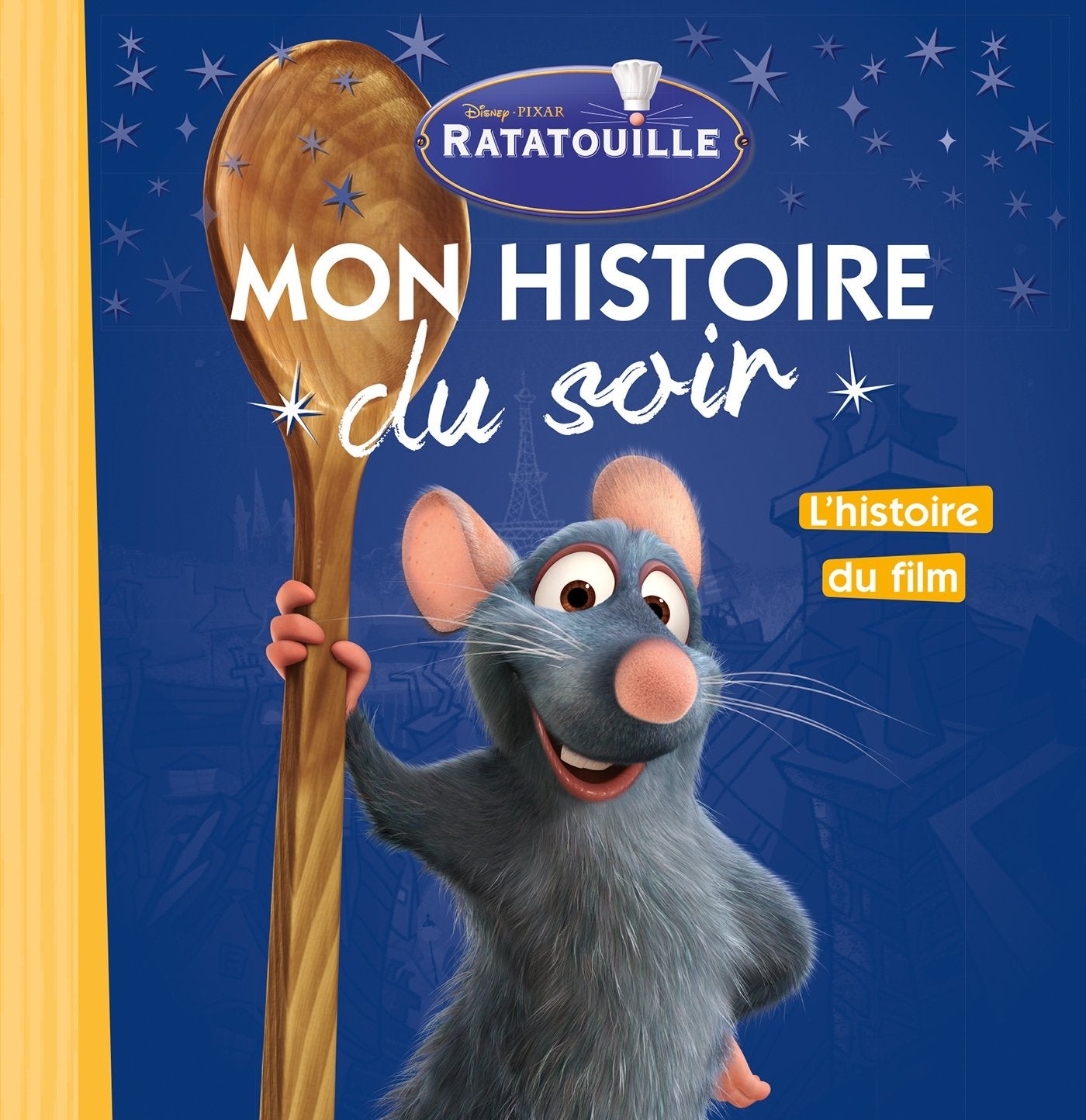 RATATOUILLE - Mon Histoire du Soir - L'histoire du film - Disney Pixar 9782016260081