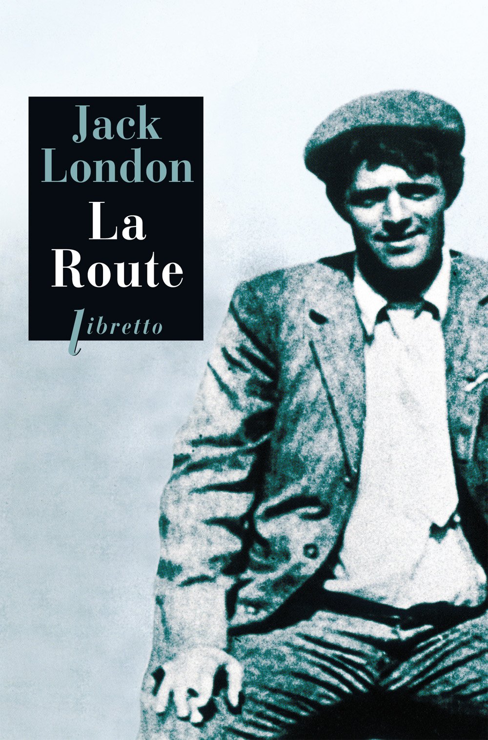 Phébus libretto : La Route : Les Vagabonds du rail 9782859407018
