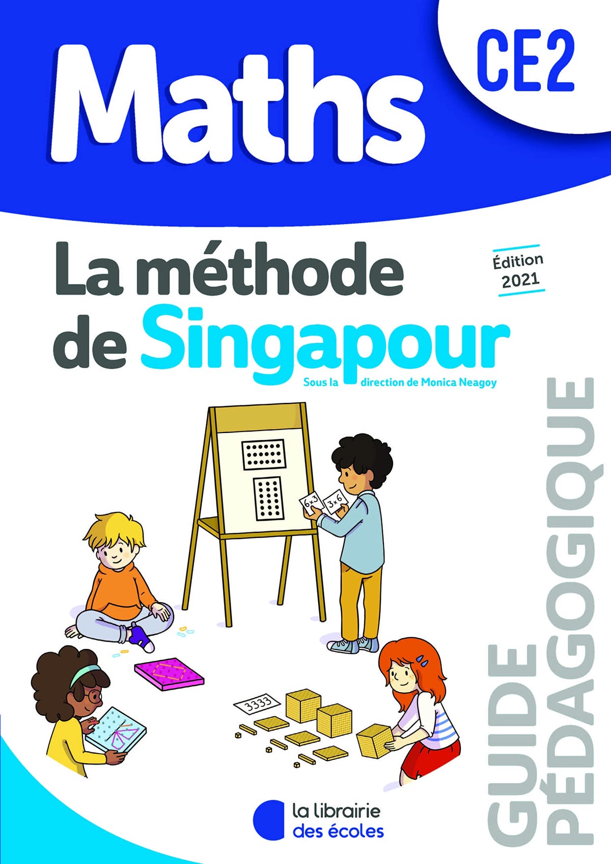 Méthode de Singapour CE2 (2021) - Guide pédagogique 9782369404330
