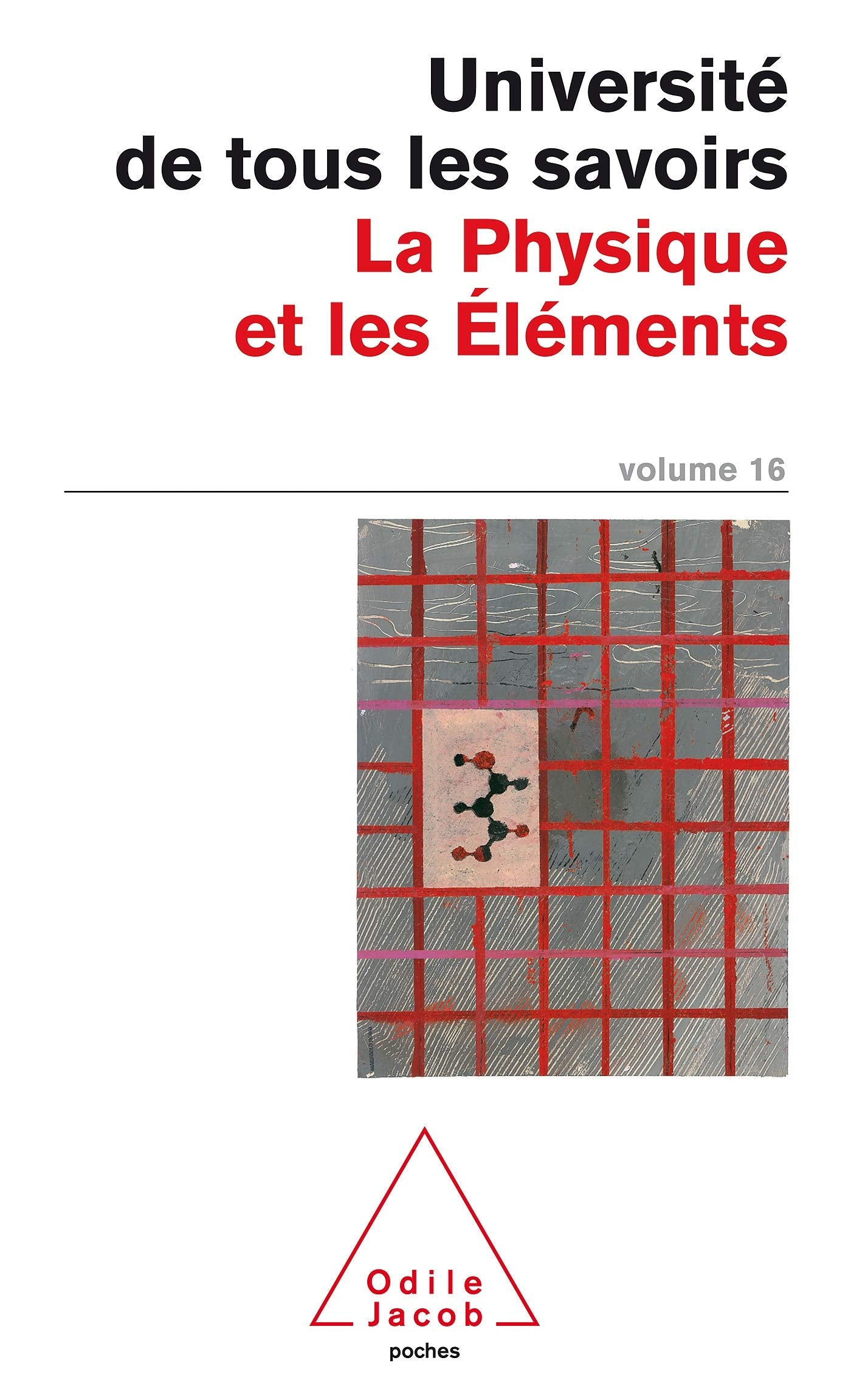 L'Université de tous les savoirs, numéro 16 : La Physique et les Eléments 9782738111647