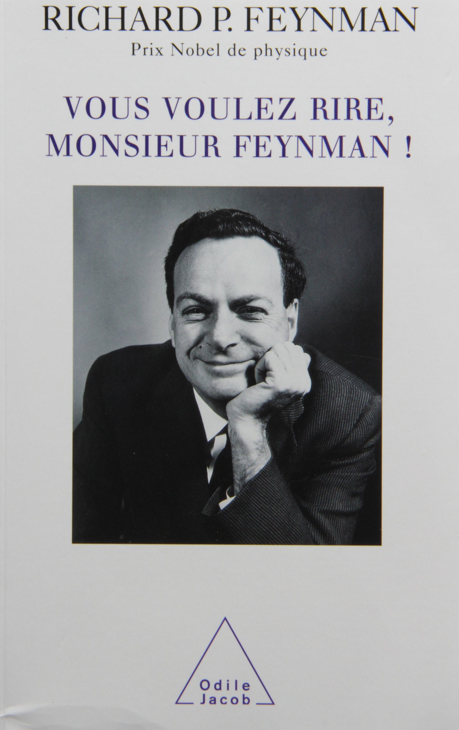 Vous voulez rire, monsieur Feynman ! 9782738107718