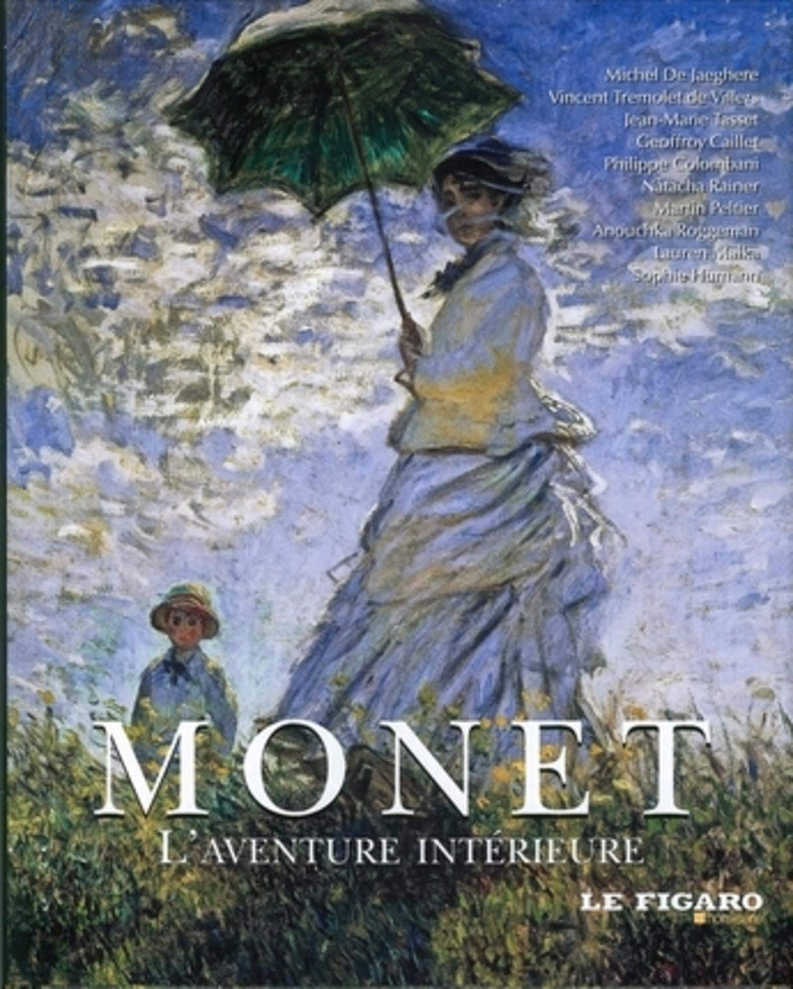 MONET. L'AVENTURE INTERIEURE: L'AVENTURE INTERIEURE. 9782810501922