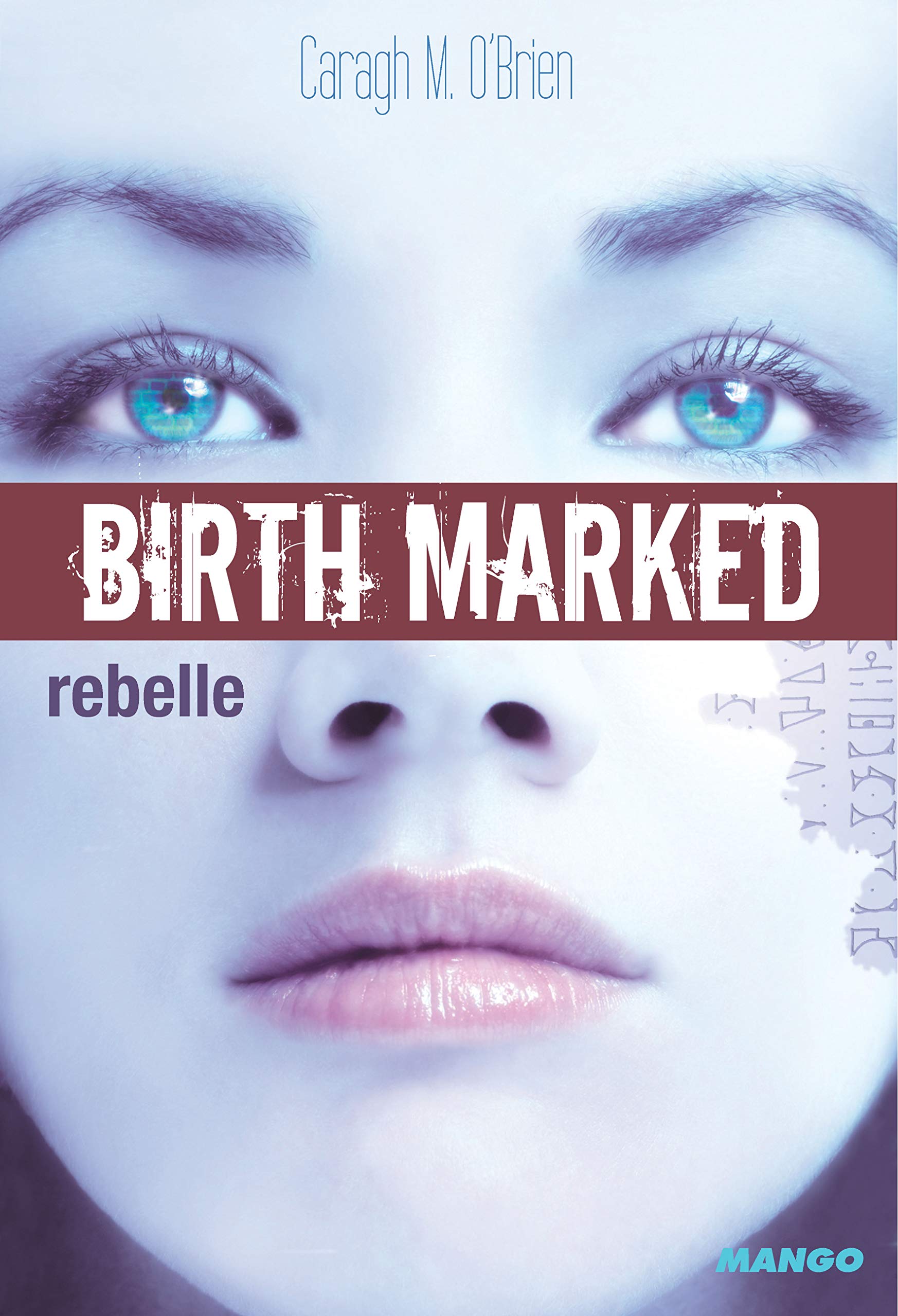 BIRTH MARKED - Rebelle: Tome 1 9782740427965