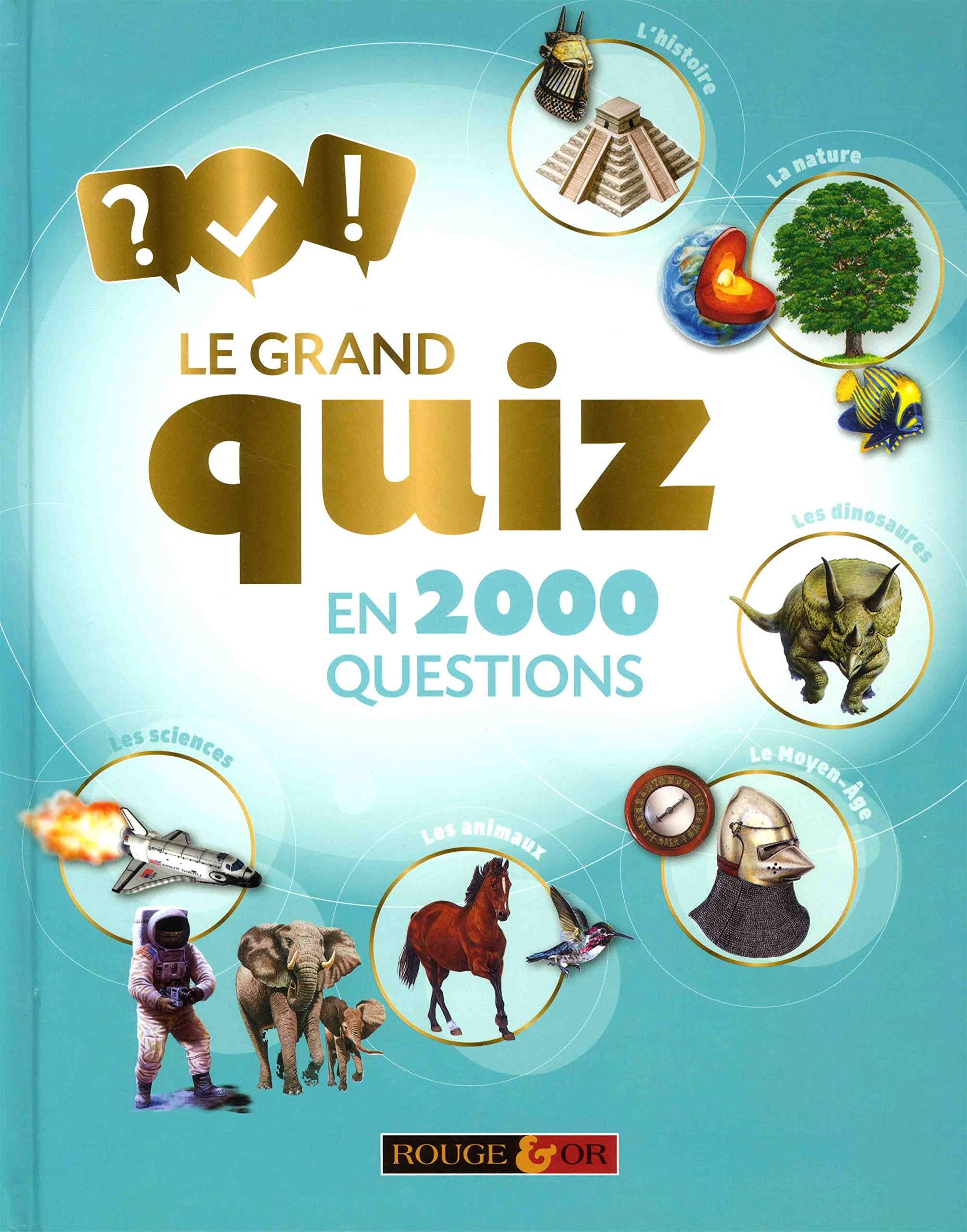 Le grand quiz en 2000 questions - Dès 8 ans 9782261405039