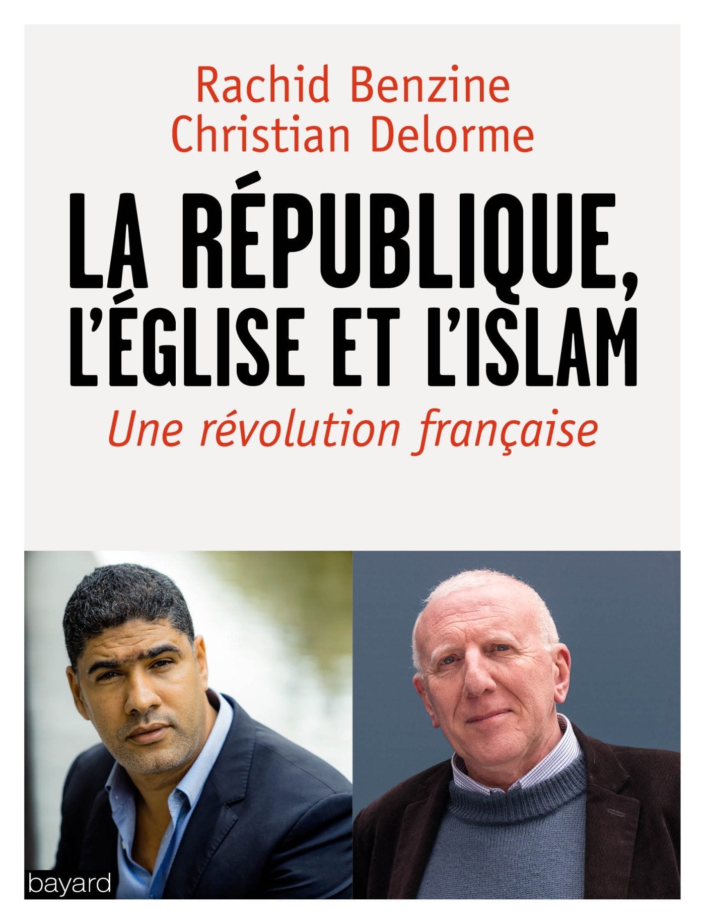 L'Eglise, la République, l'islam: Un chrétien et un musulman dénoncent 9782227487505