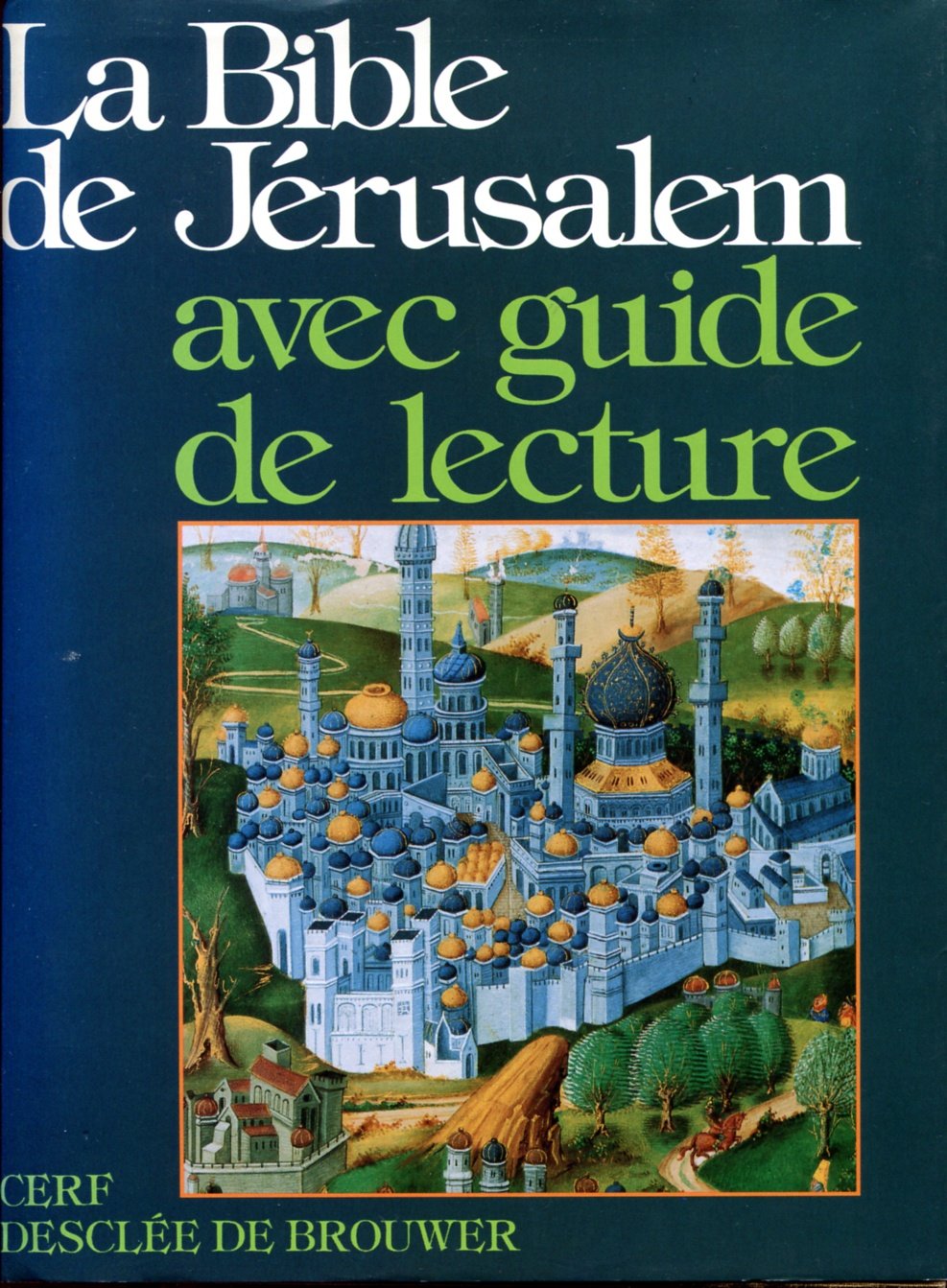 La Bible De Jerusalem. Avec Guide De Lecture 9782204046572