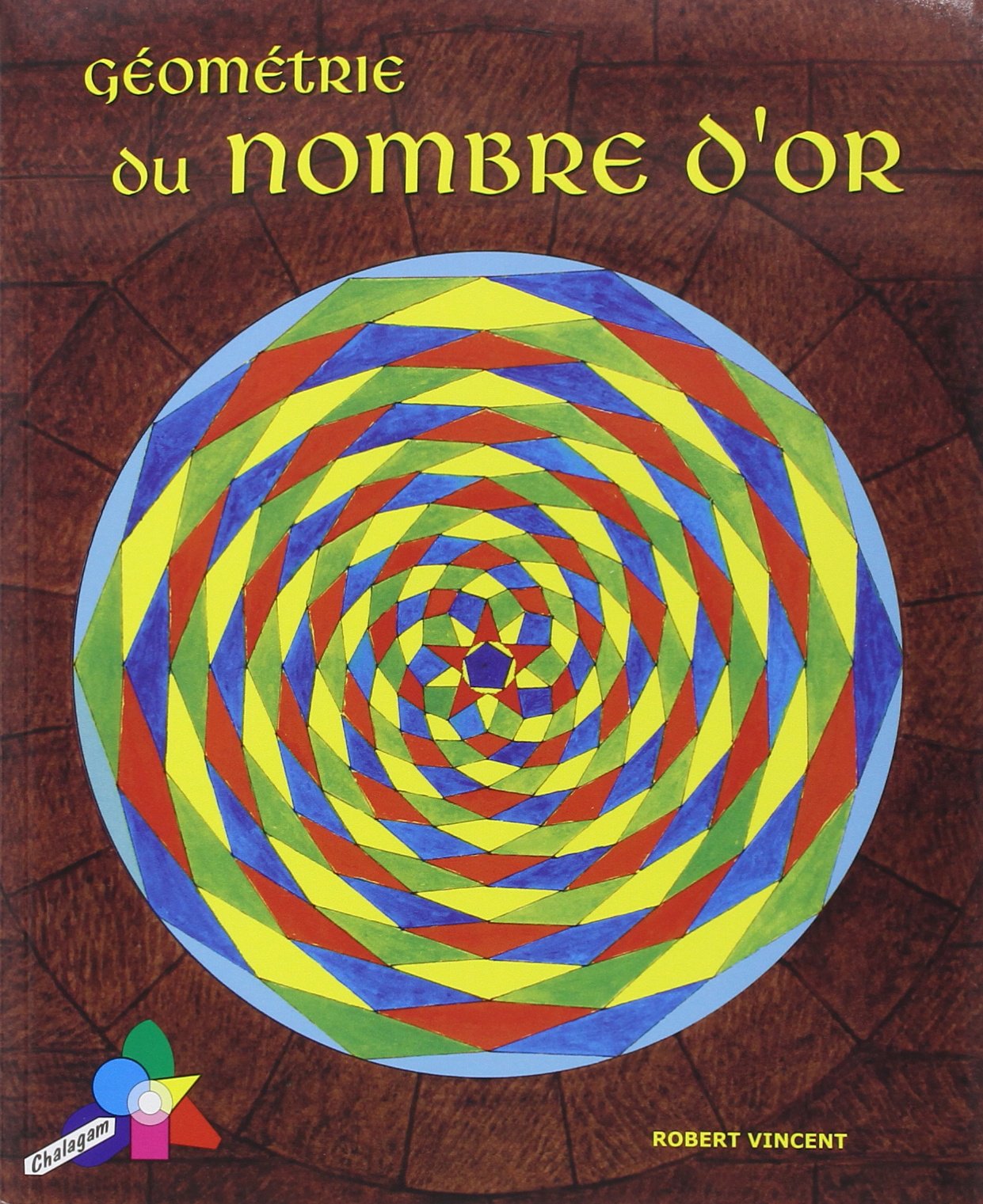 Géométrie du nombre d'or 9782951960725