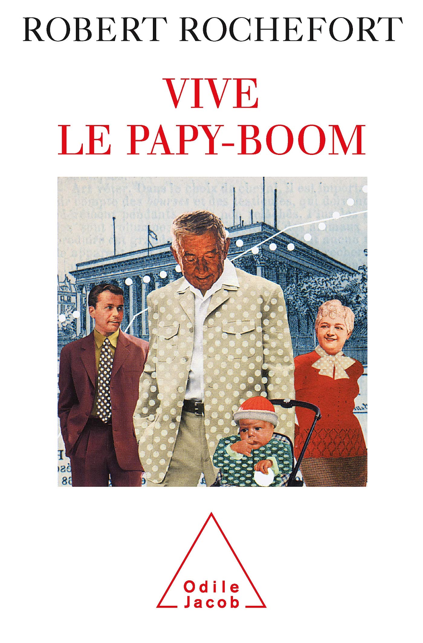 Vive le Papy-boom 9782738108890