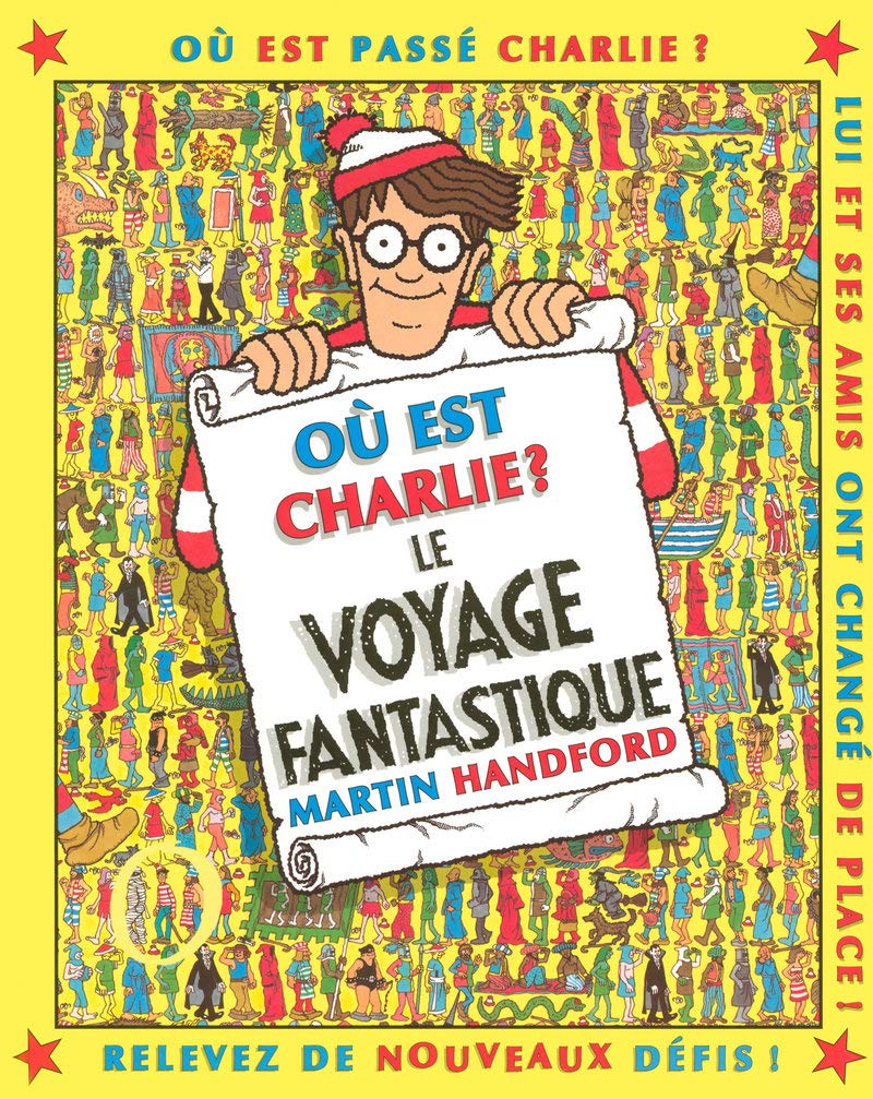 Où est Charlie ? Le Voyage Fantastique – Cherche-et-trouve – À partir de 7 ans 9782700041262