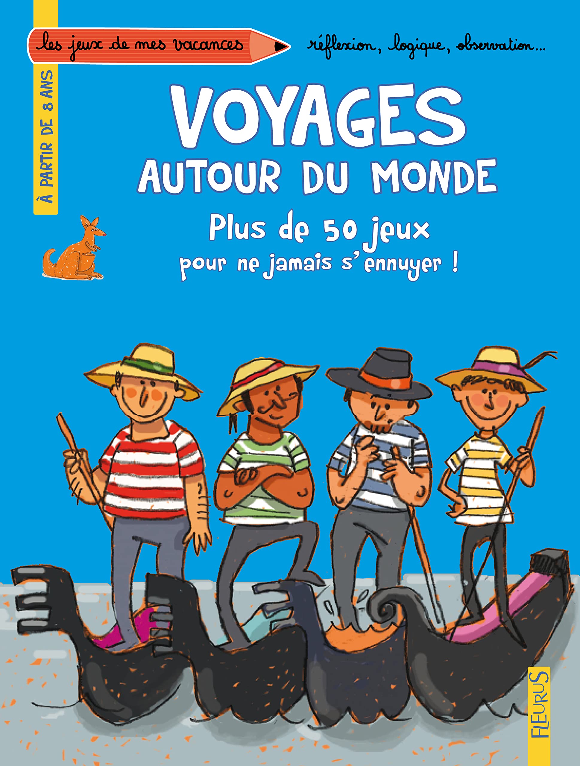 Voyages autour du monde: Plus de 50 jeux pour ne jamais s'ennuyer 9782215110989