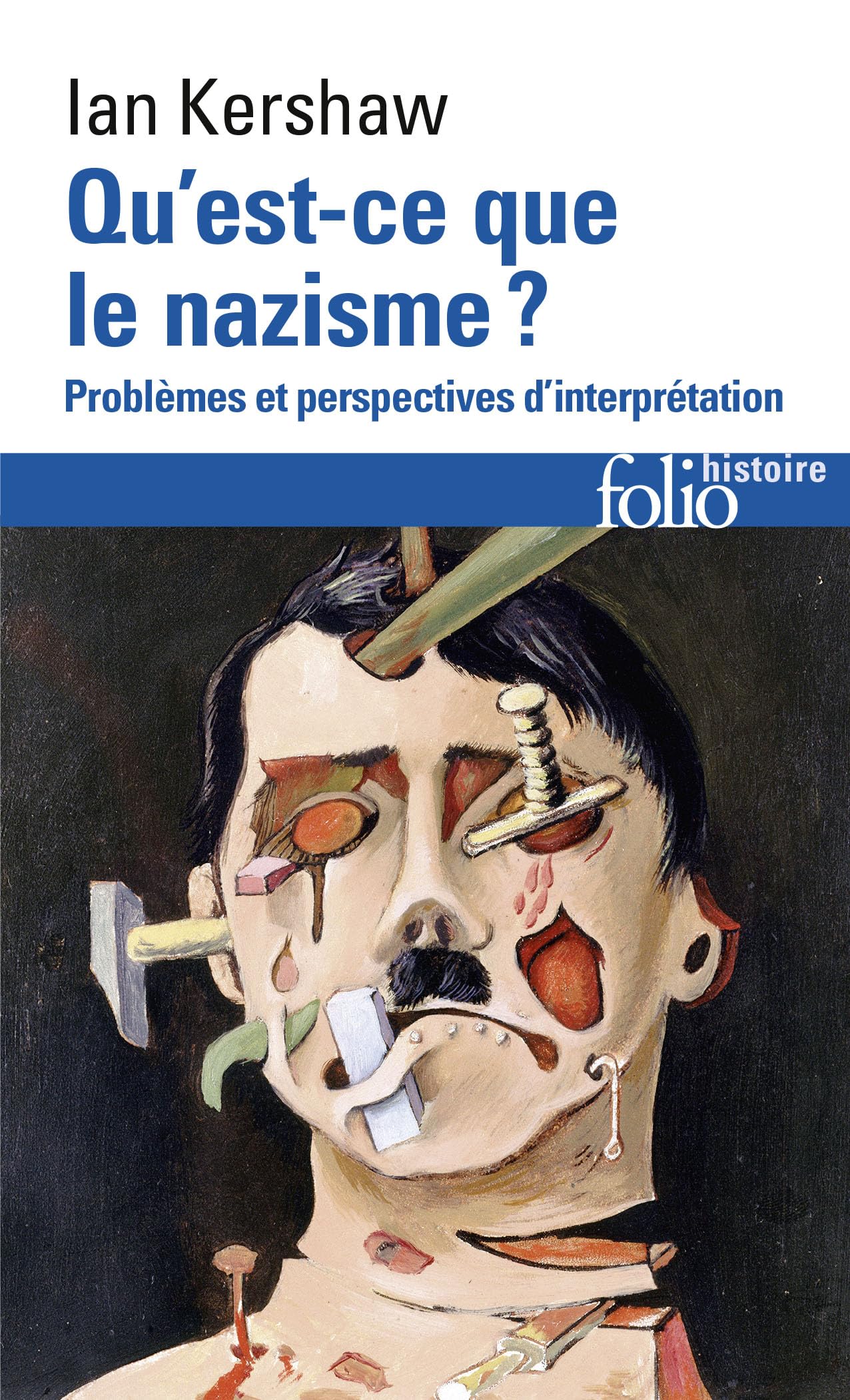 Qu'est-ce que le nazisme ? Problèmes et perspectives d'interprétation 9782070403516