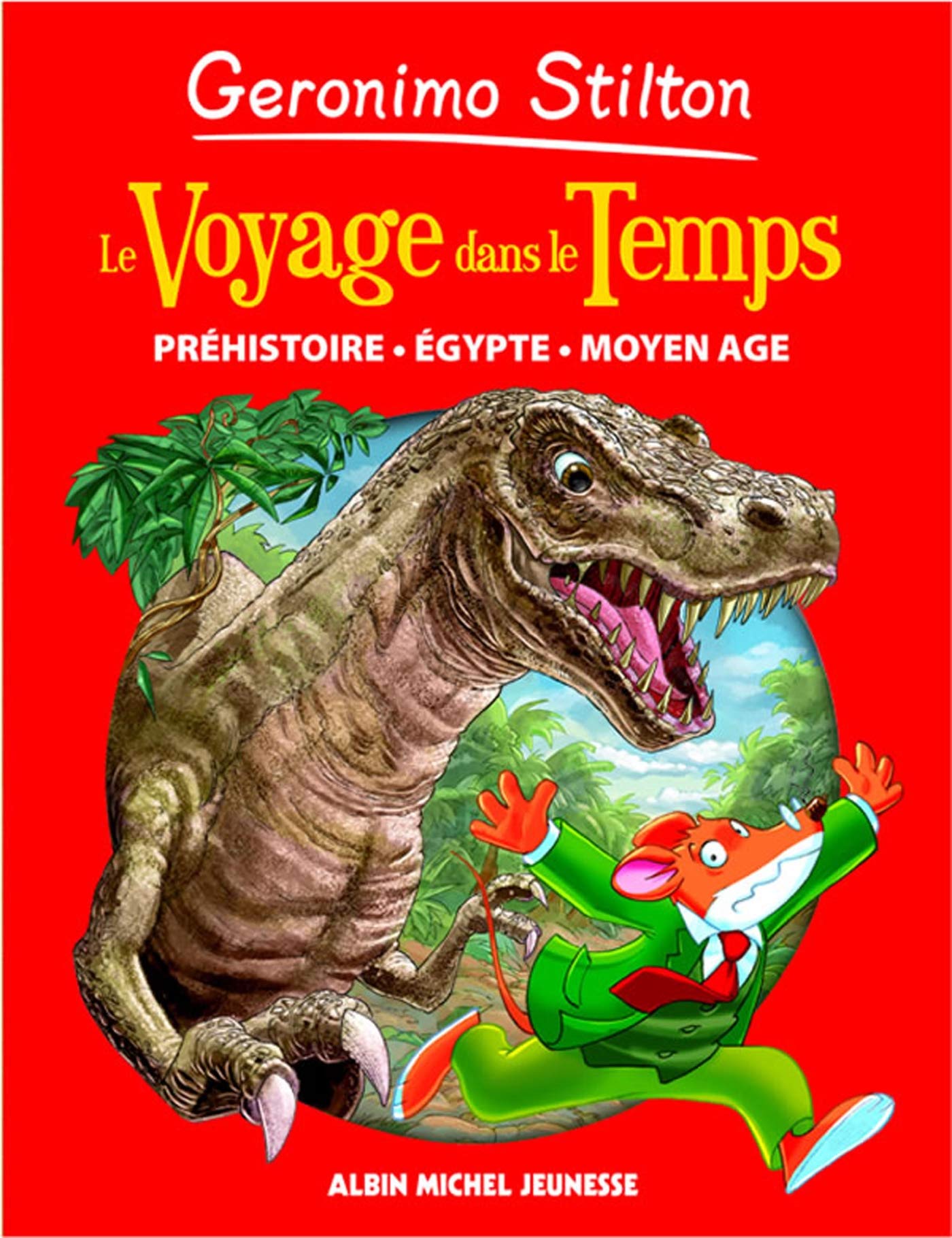 Le voyage dans le temps: Préhistoire, Egypte, Moyen Age 9782226186324