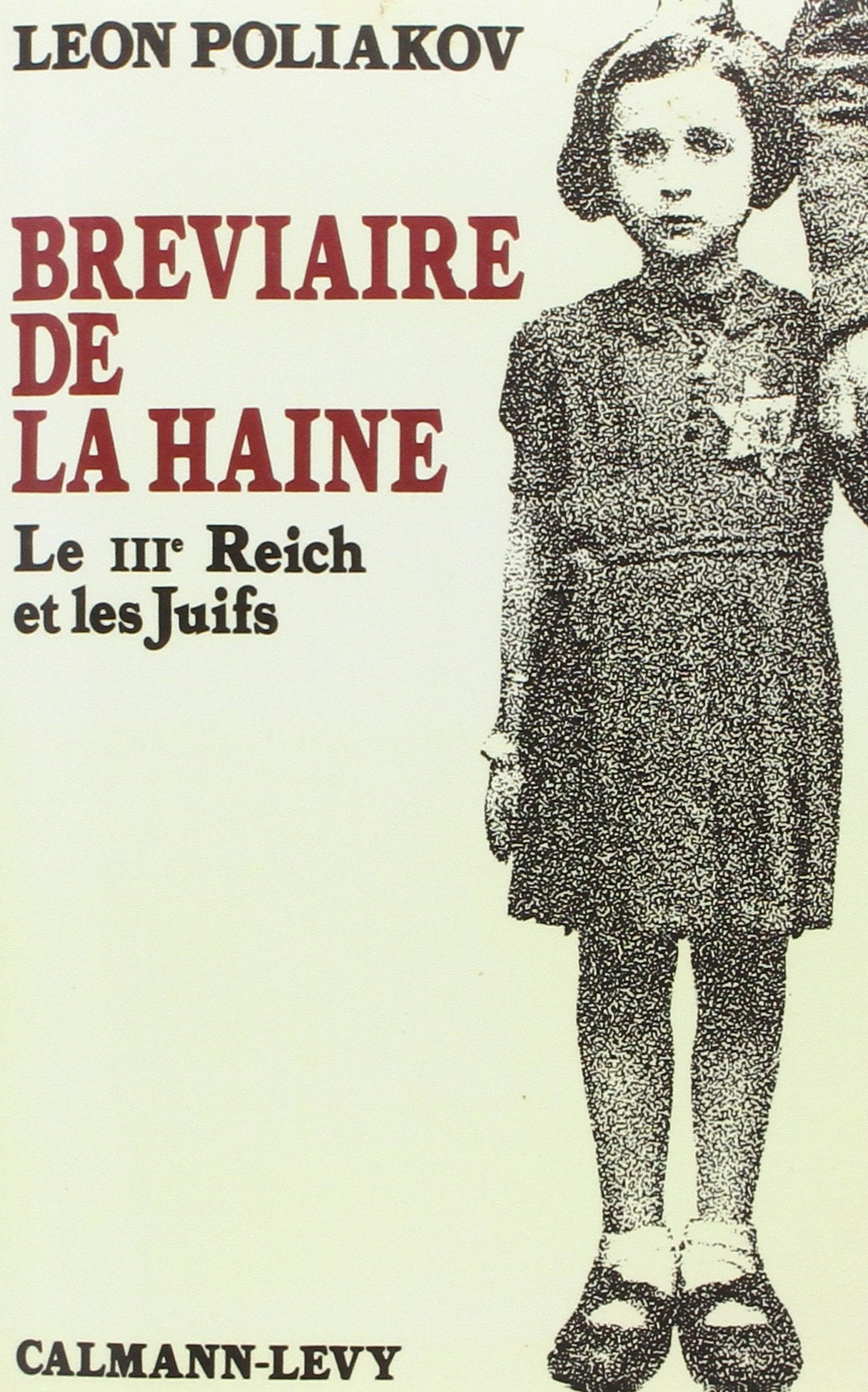 Bréviaire de la haine: Le III° Reich et les Juifs 9782702143520