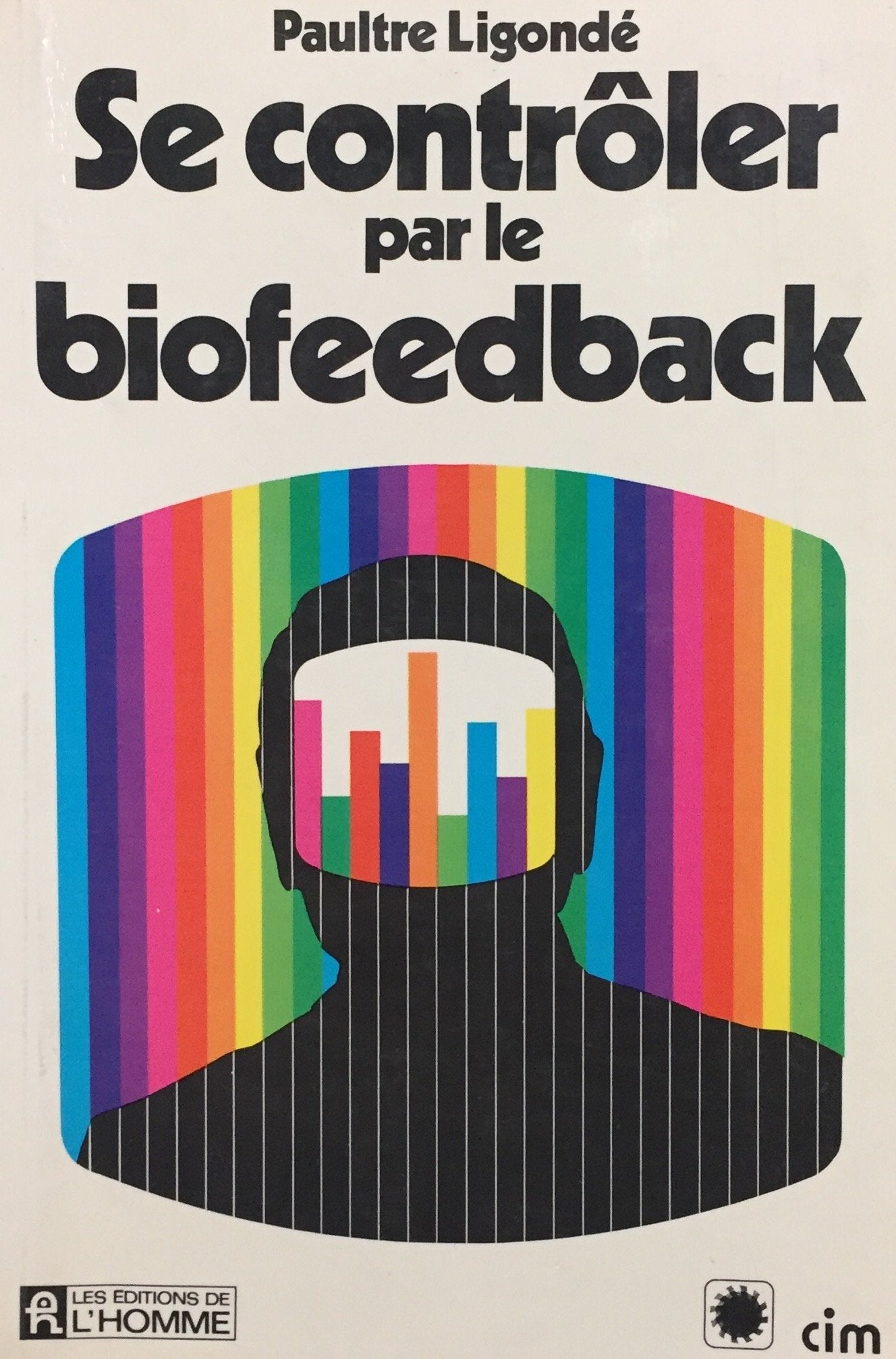 Se contrôler par le biofeedback 9782761902212