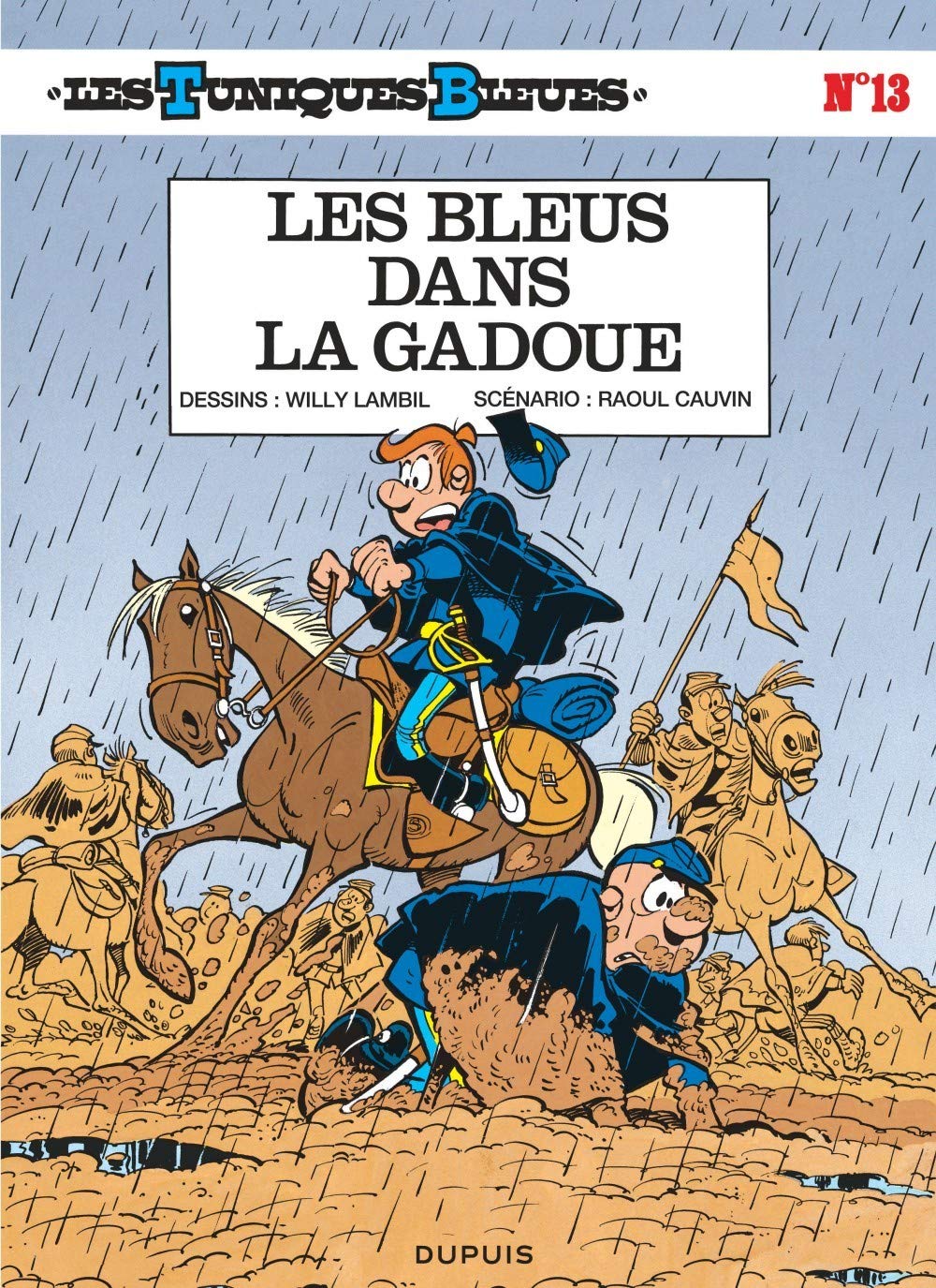 Les Tuniques bleues, tome 13 : Les bleus dans la gadoue 9782800108704