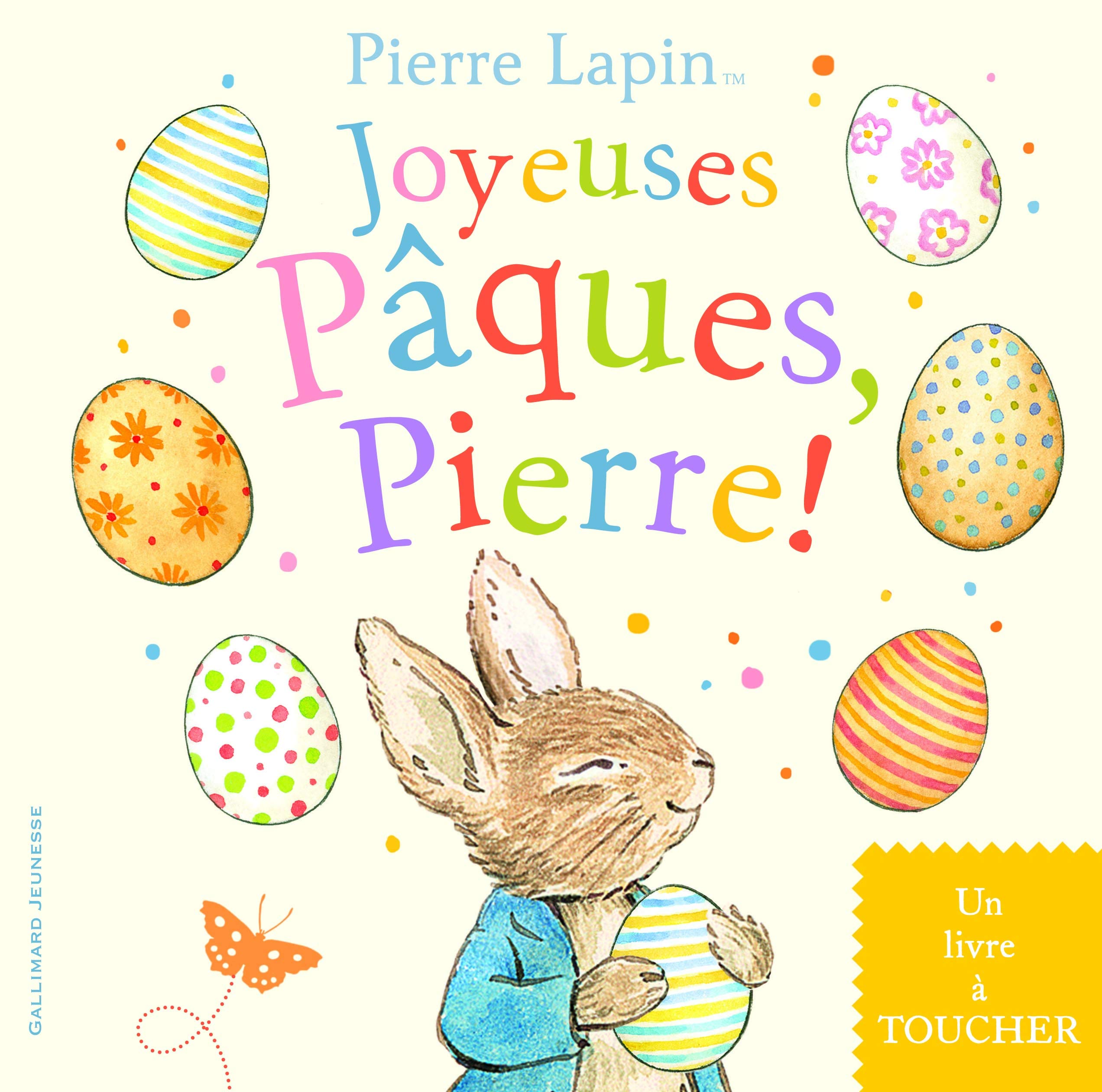 Pierre Lapin. Joyeuses Pâques, Pierre 9782075141697