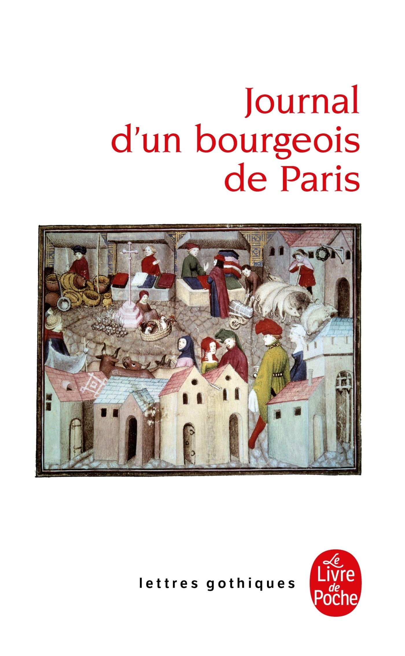 Journal d'un bourgeois de Paris, de 1405 à 1449 9782253051374
