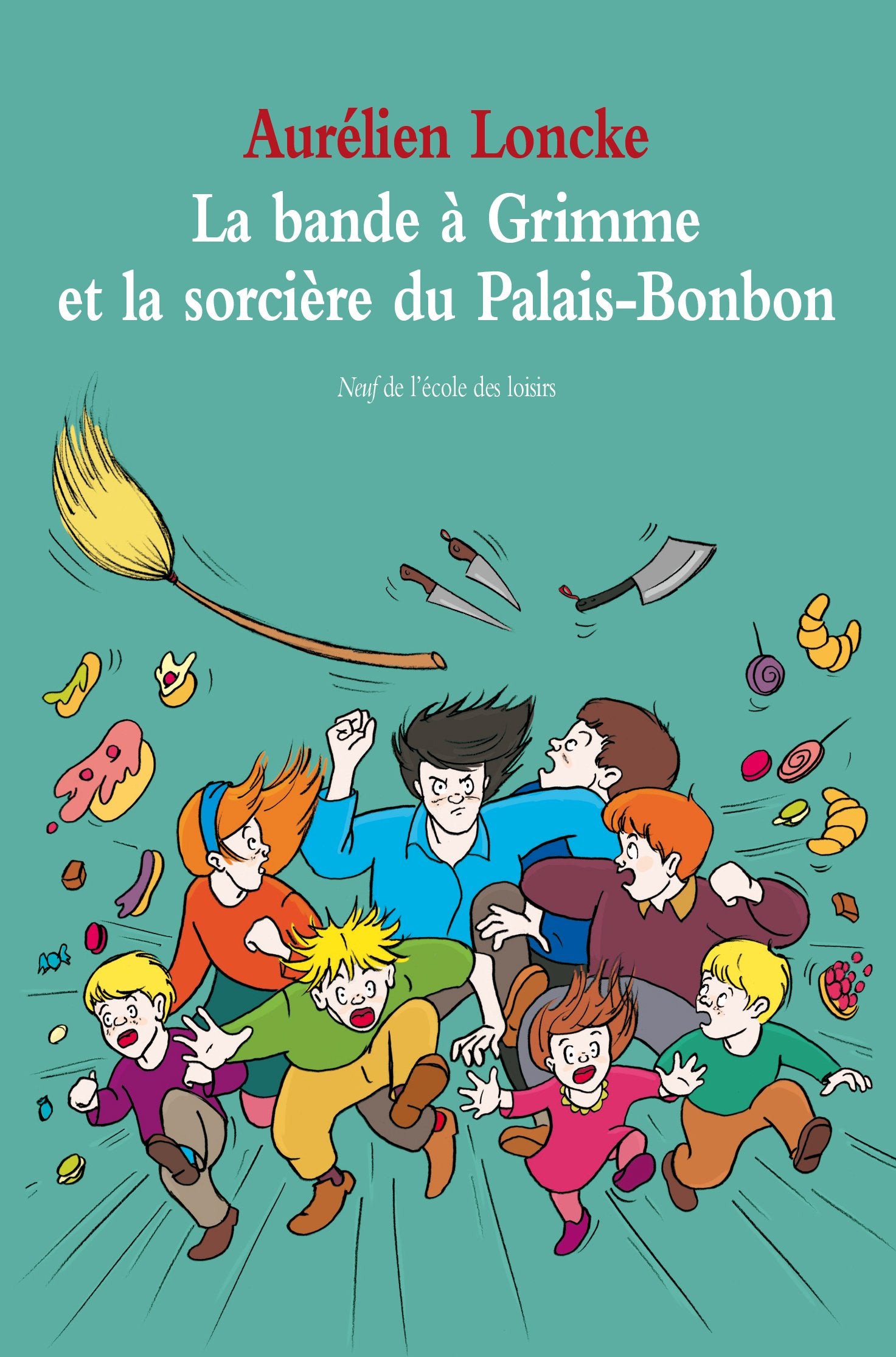 LA BANDE A GRIMME ET LA SORCIERE DU PALAIS BONBON. 9782211220705