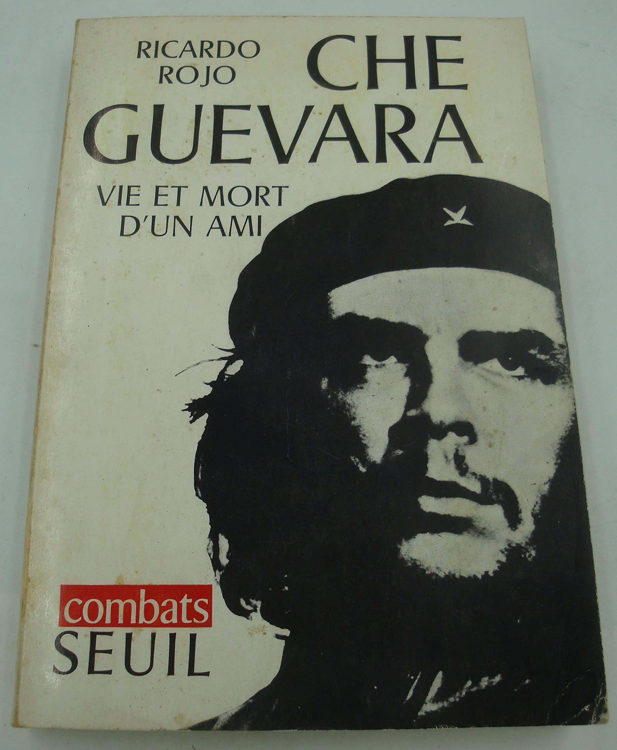 Che Guevara, vie et mort d'un ami 9782020024822