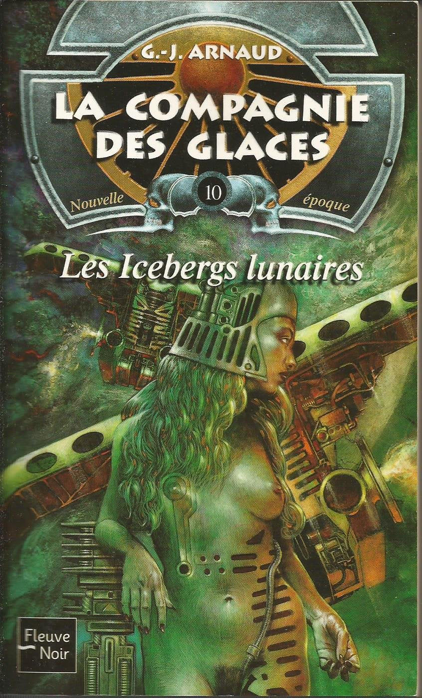 La compagnie des glaces nouvelle époque, tome 10 : Les icebergs lunaires 9782265073258