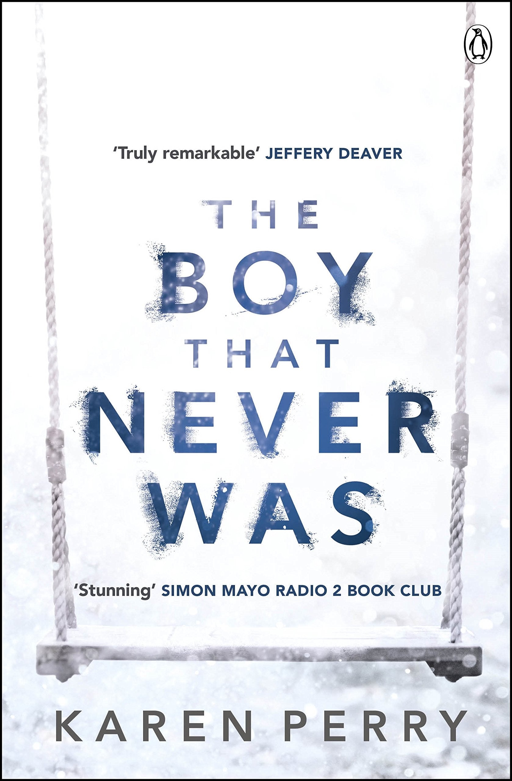 The Boy That Never Was: Soon to be a major TV series starring Colin Morgan and Simon Callow 9781405914048