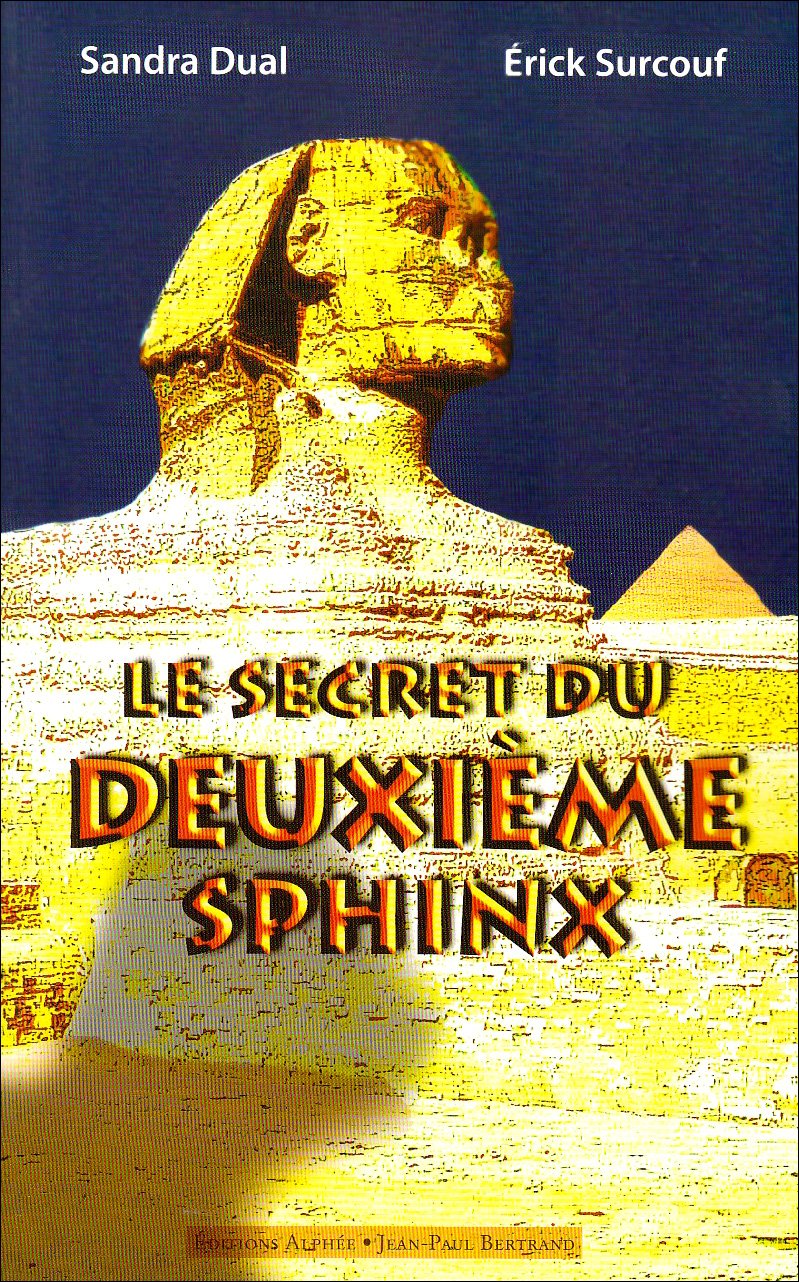 Le secret du deuxième Sphinx 9782753803442