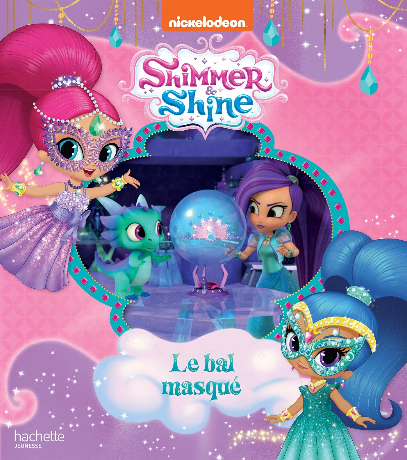 Shimmer & Shine - Le bal masqué 9782016277157