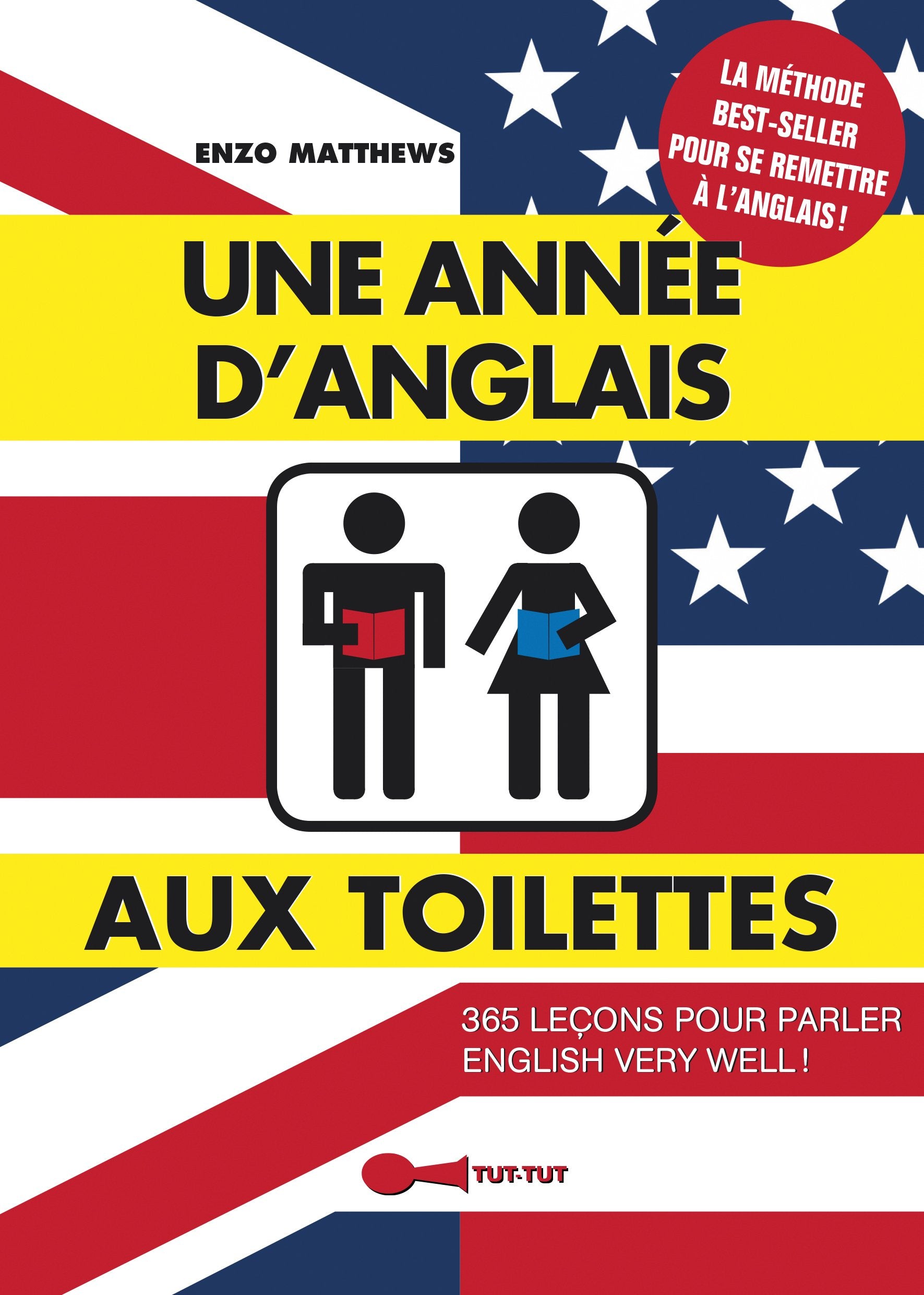 Une année d'anglais aux toilettes: 365 leçons pour parler english very well ! 9782367040509