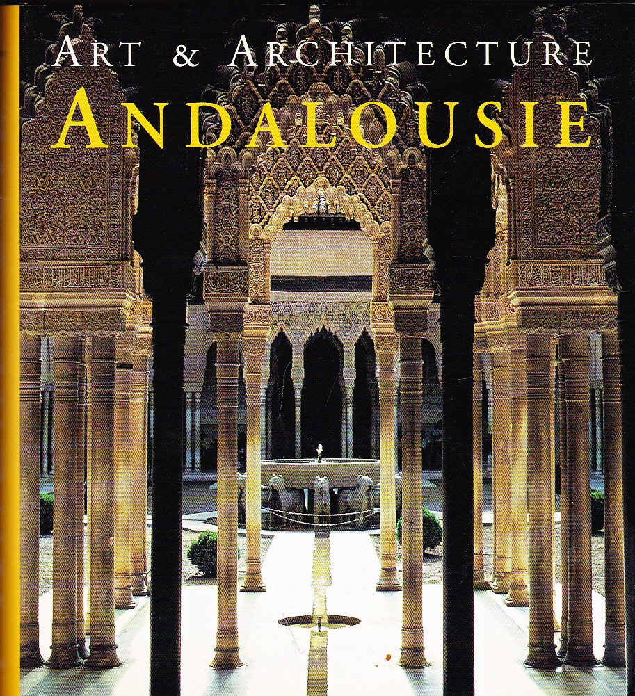 Art et architecture : Andalousie 9783829026550