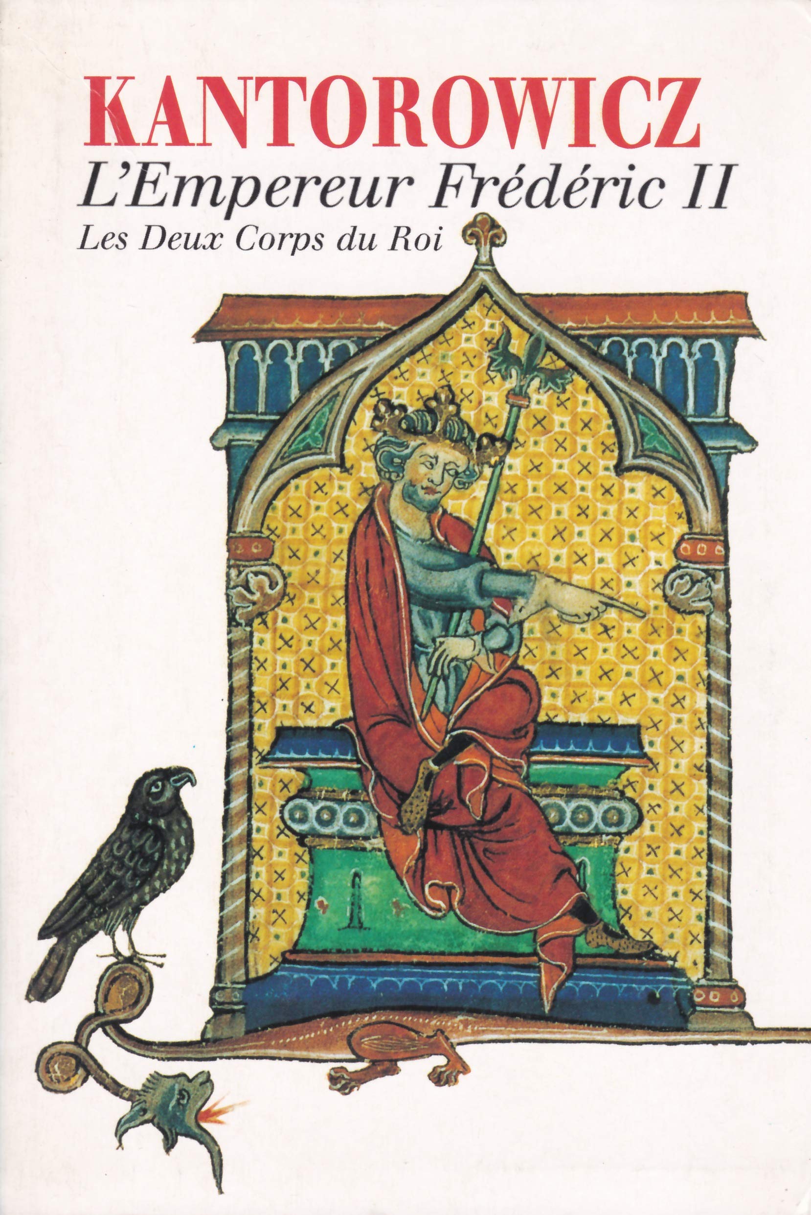 Oeuvres : L'Empereur Frédéric II - Les Deux Corps du Roi 9782702853825