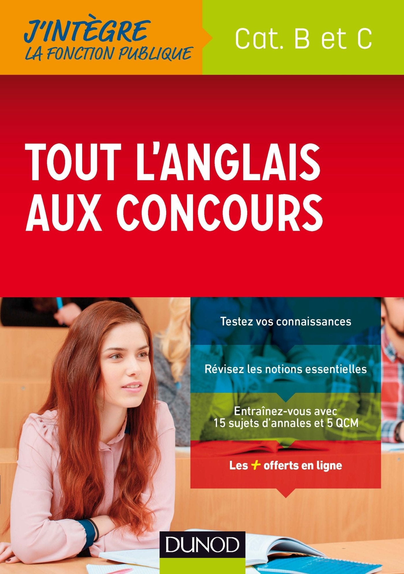 Tout l'anglais aux concours de la fonction publique - Cat. B et C: Cat. B et C 9782100727582