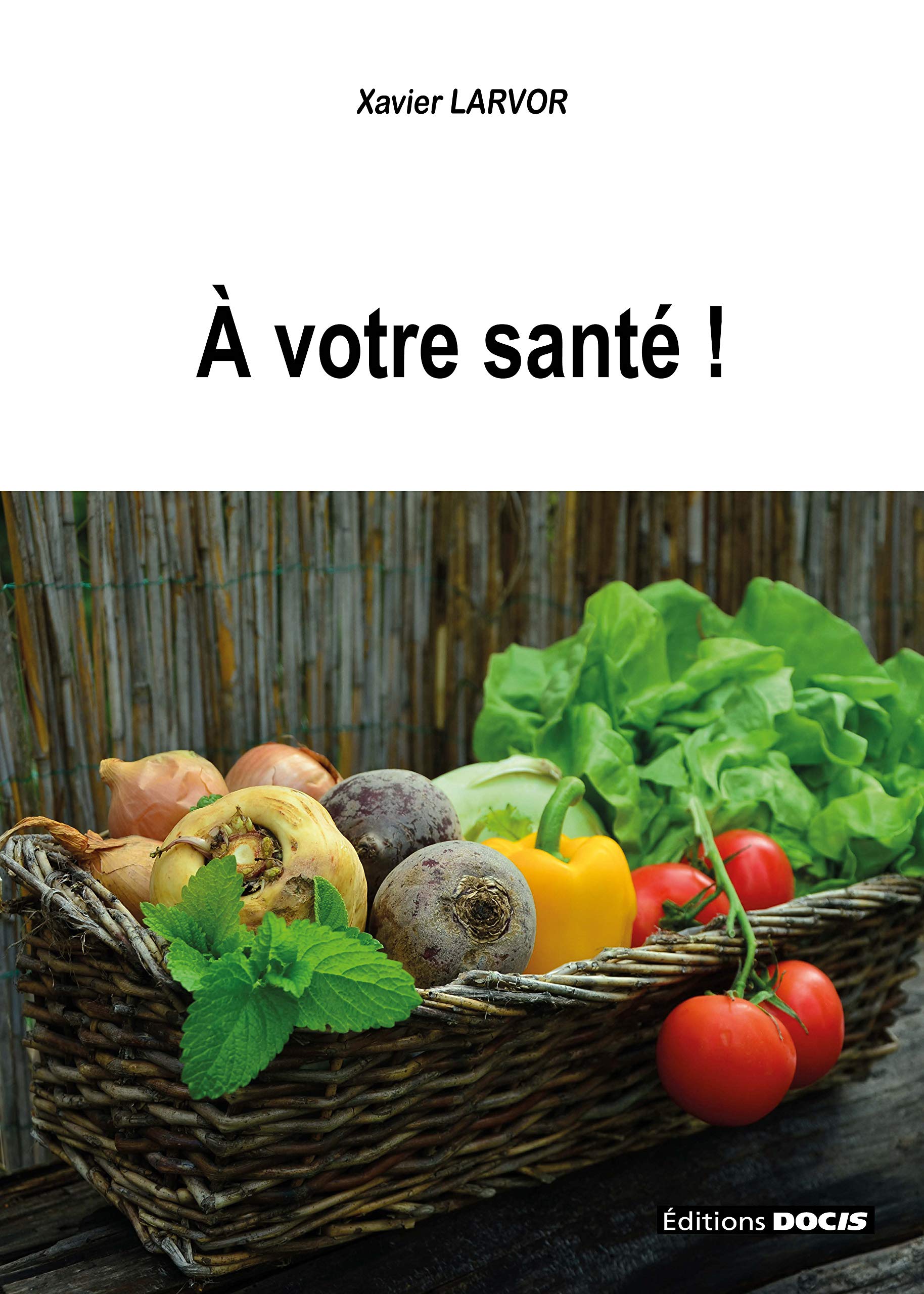 A VOTRE SANTE 9782855254210