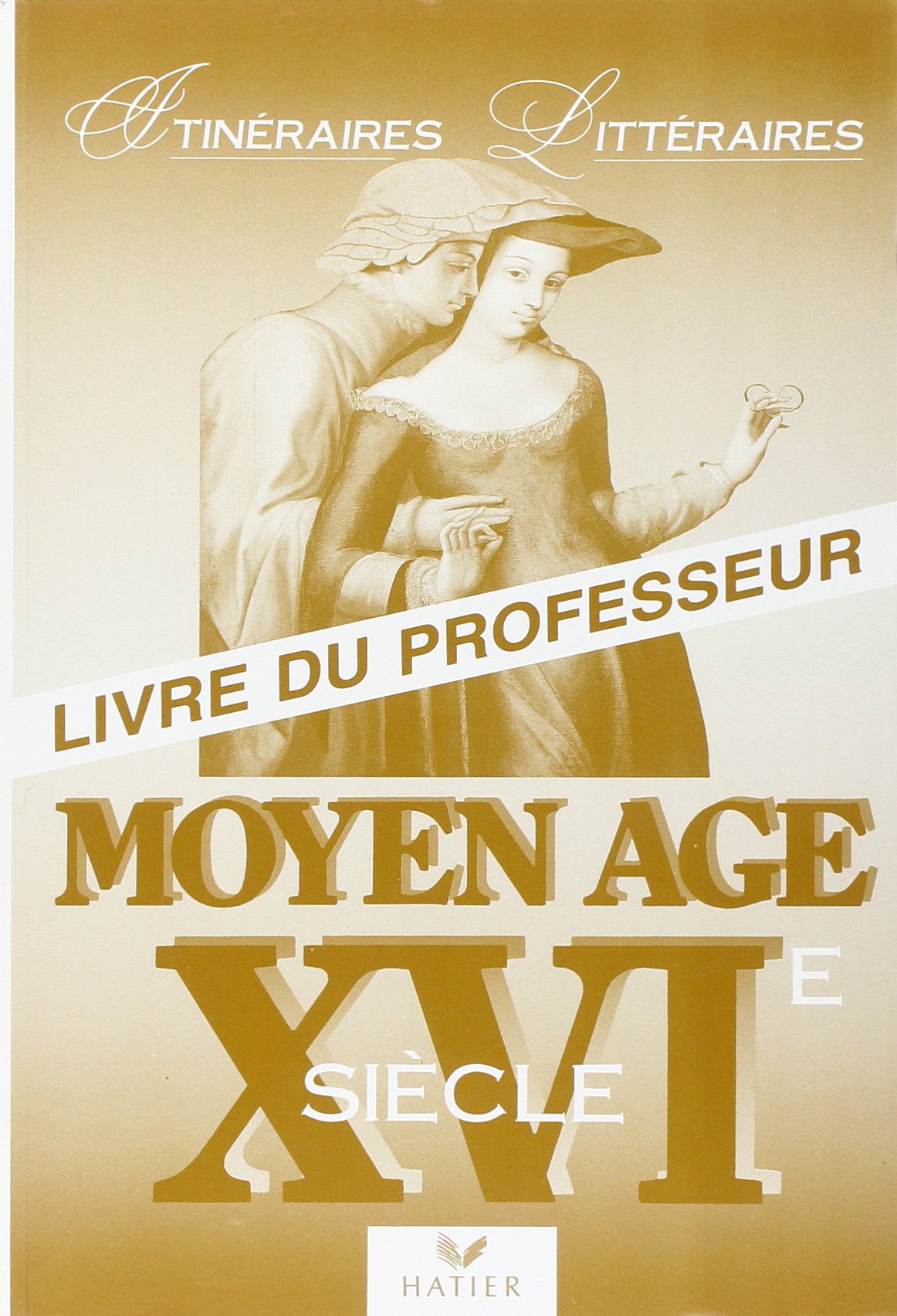Moyen Age - XVIème siècle: Livre du professeur 9782218022159