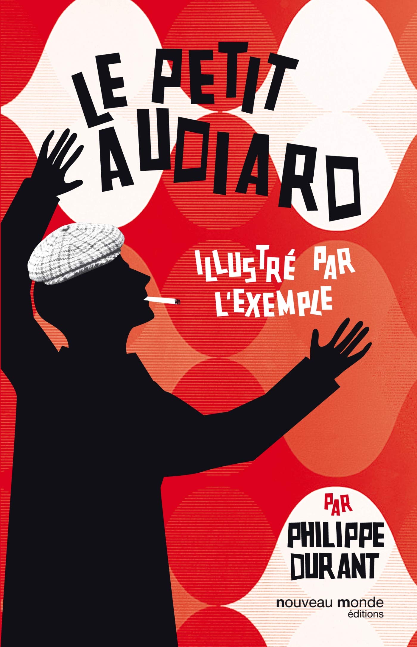 Le petit Audiard illustré par l'exemple 9782847366341