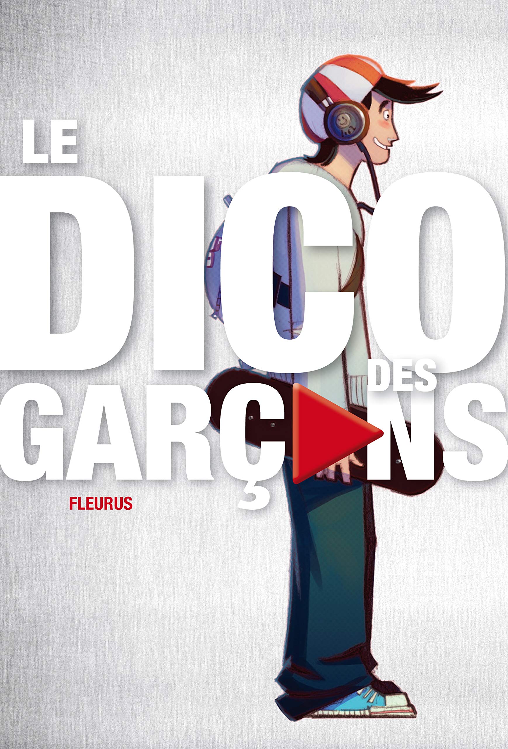 LE DICO DES GARCONS 9782215098508