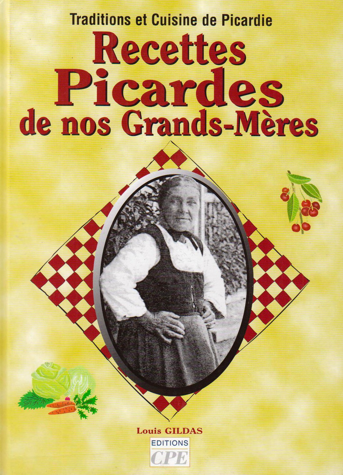 Recettes Picardes de Nos Grands- Mères 9782845033559