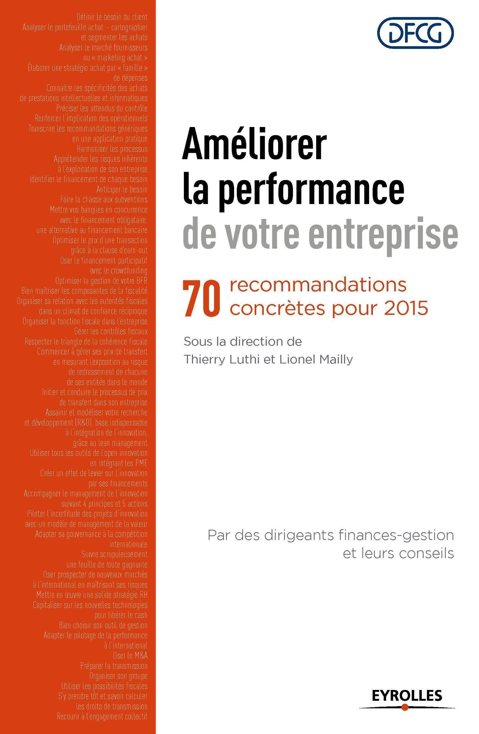 Améliorer la performance de votre entreprise: 70 recommandations concrètes pour 2015. 9782212561135